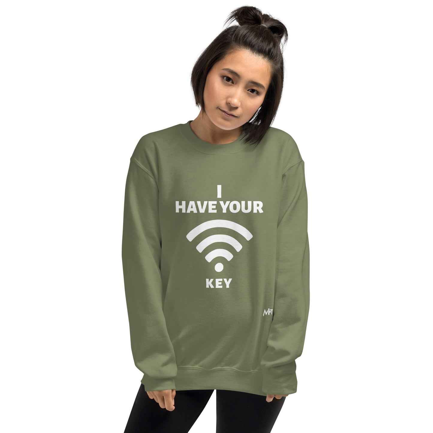 I have your Wi-Fi password - Unisex Sweatshirt by DarkByteGear