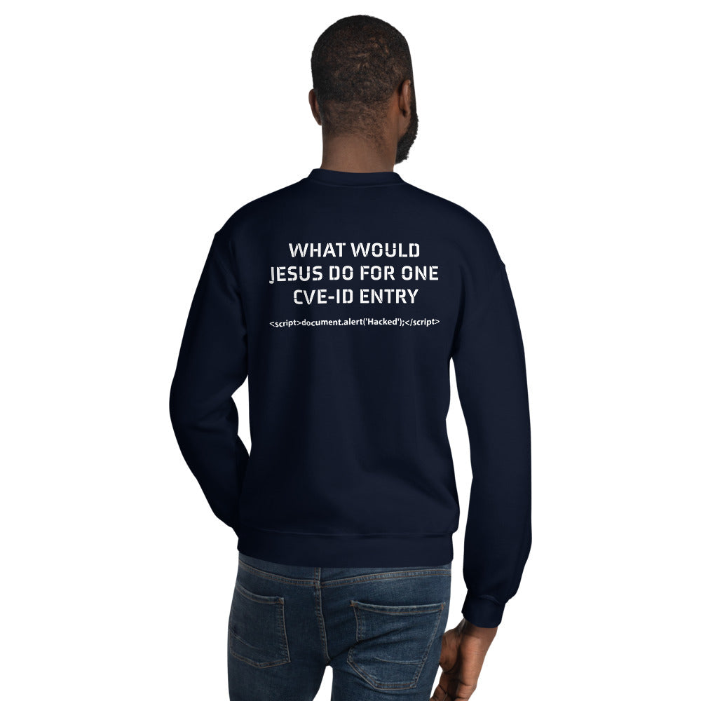 What would Jesus do for one CVE - Unisex Sweatshirt (back print) by DarkByteGear
