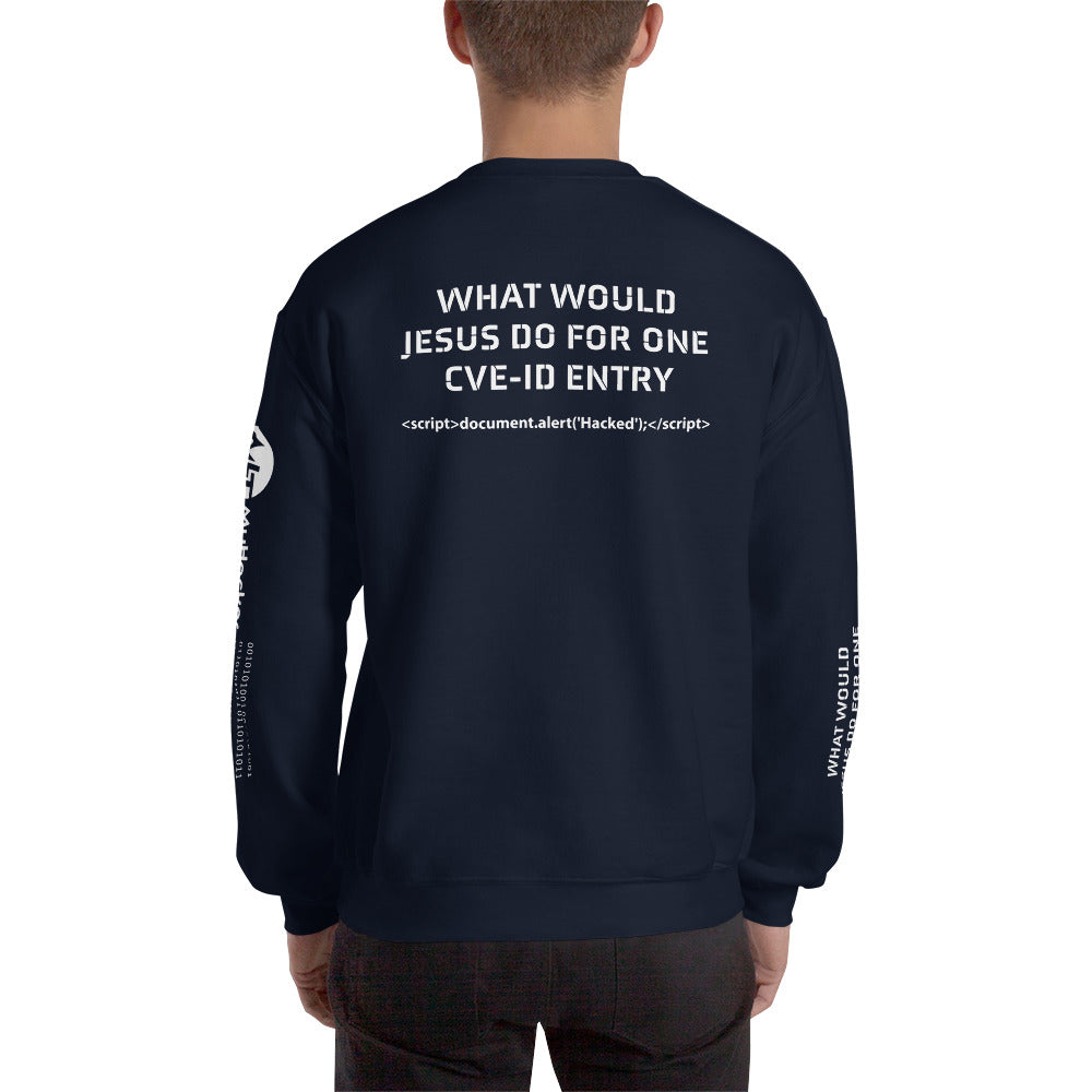 What would Jesus do for one CVE - Unisex Sweatshirt (all sides print) by DarkByteGear