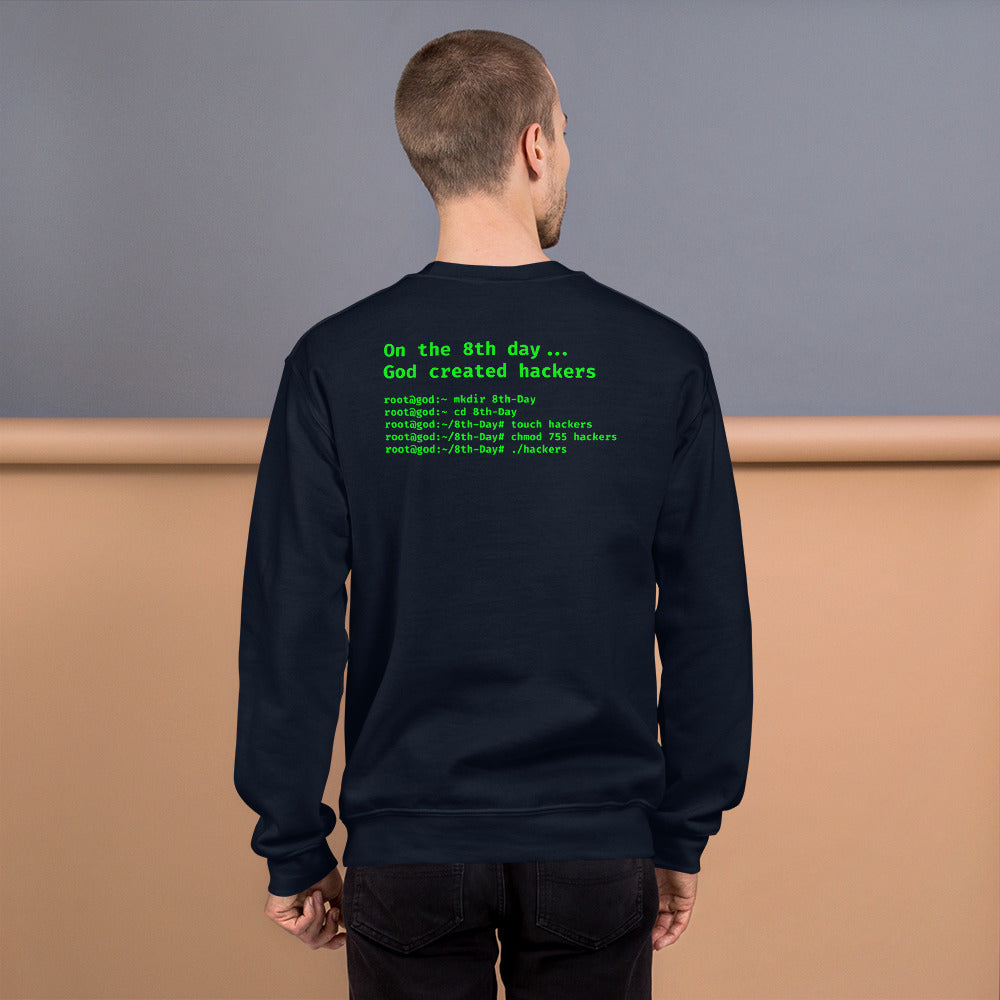 On the 8th day God created hackers - Unisex Sweatshirt (backprint) by DarkByteGear