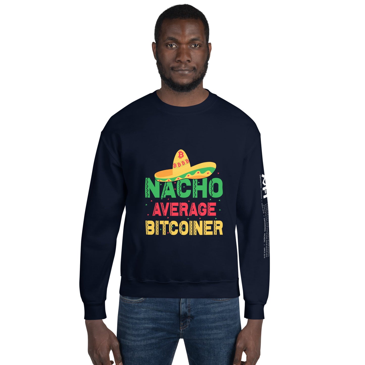 Nacho Average Bitcoiner Unisex Sweatshirt by DarkByteGear