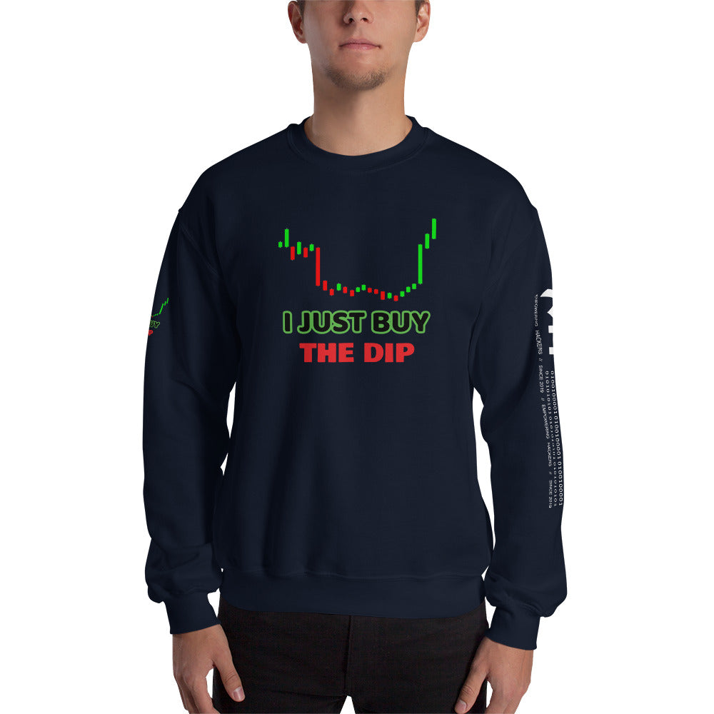 I just Buy the Dip - Unisex Sweatshirt by DarkByteGear