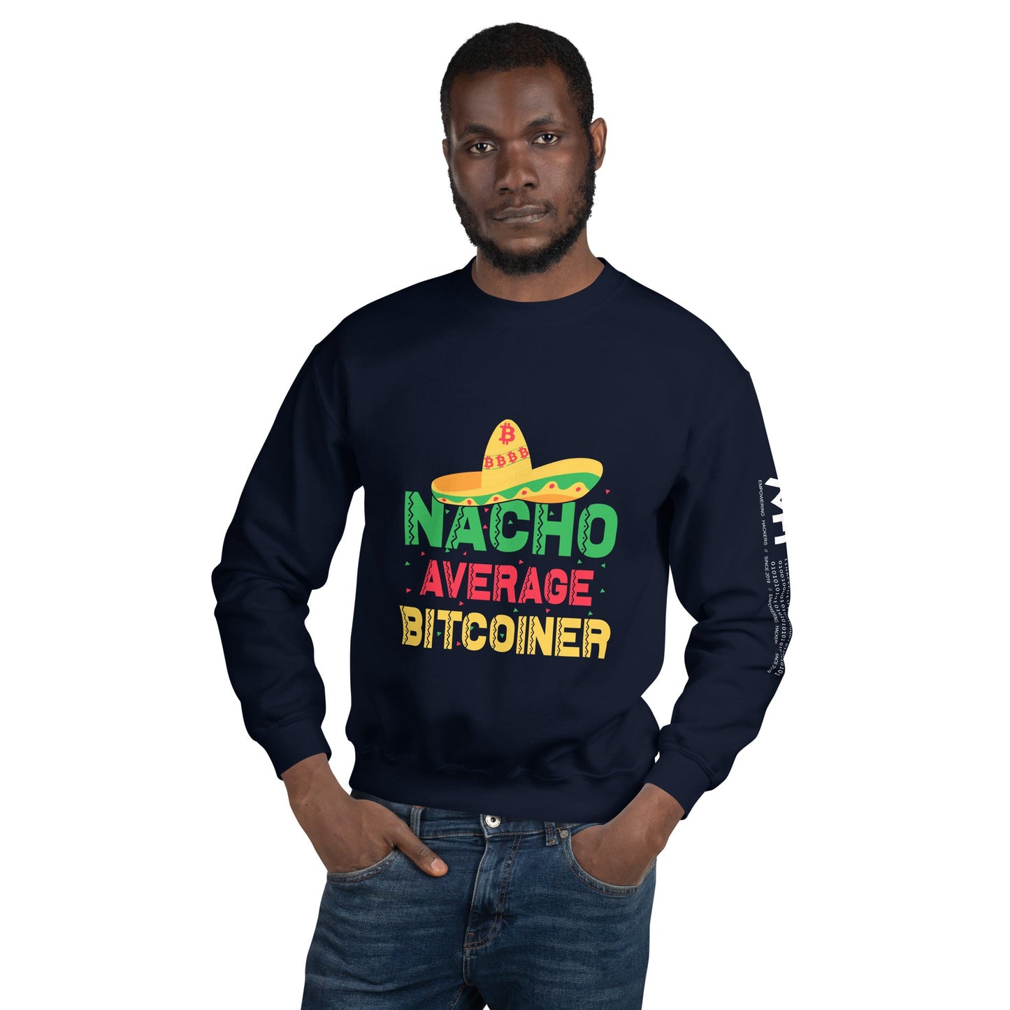 Nacho Average Bitcoiner Unisex Sweatshirt by DarkByteGear