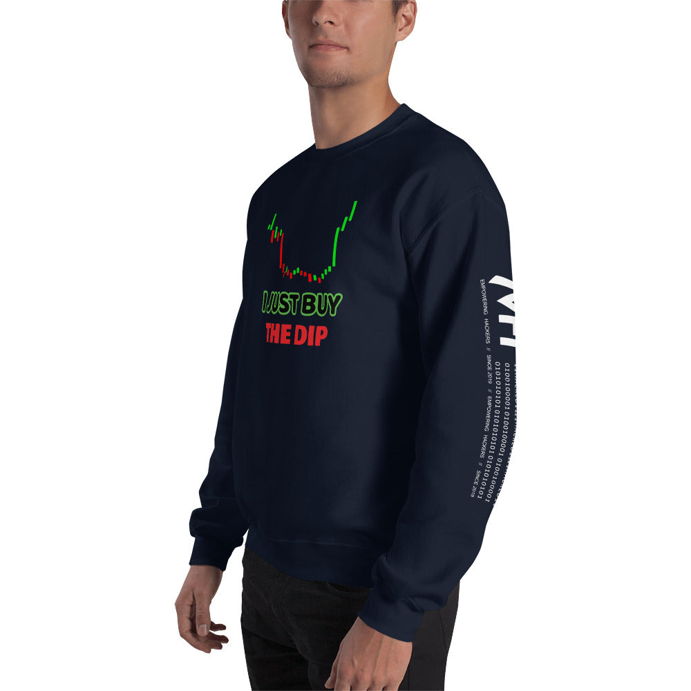 I just Buy the Dip - Unisex Sweatshirt by DarkByteGear