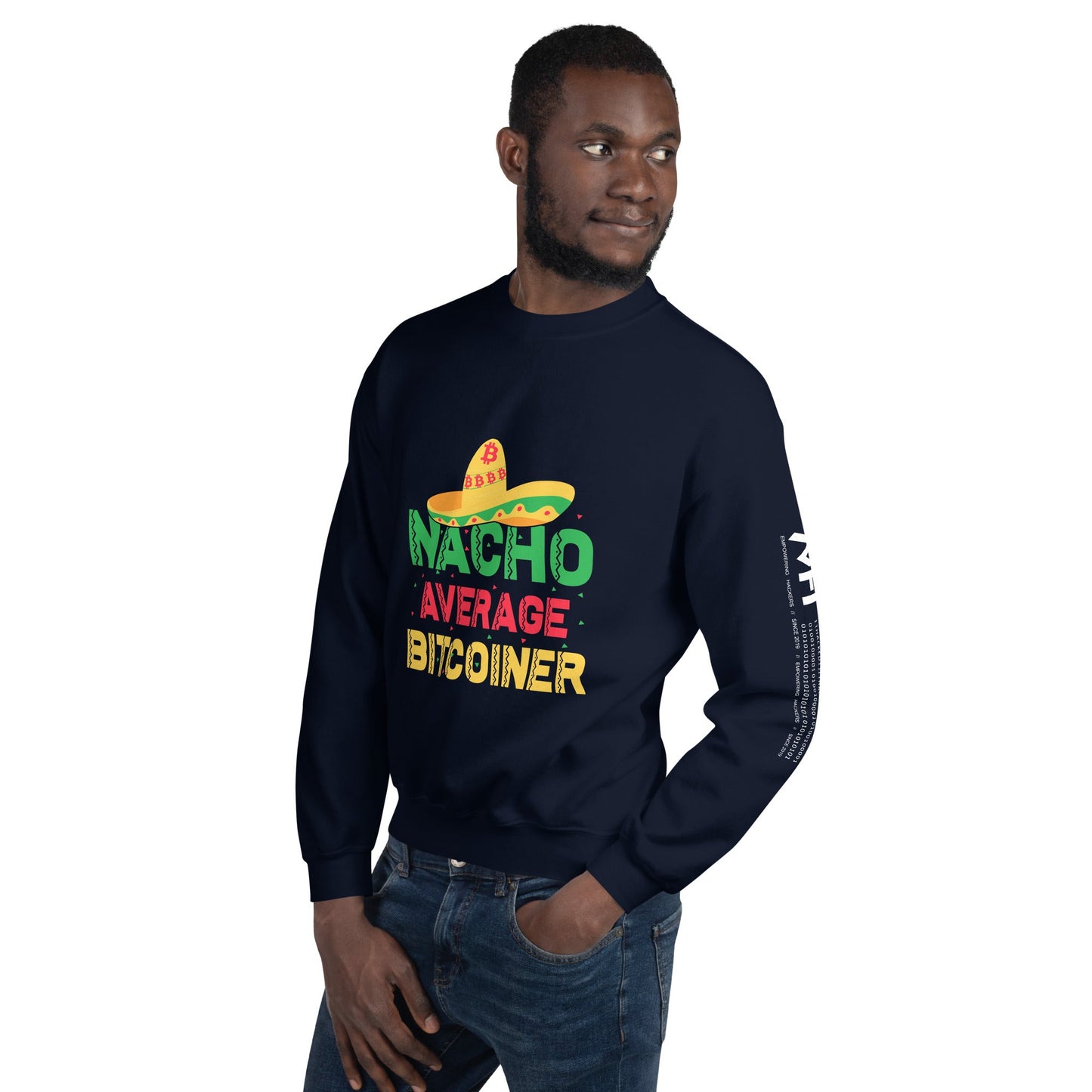 Nacho Average Bitcoiner Unisex Sweatshirt by DarkByteGear