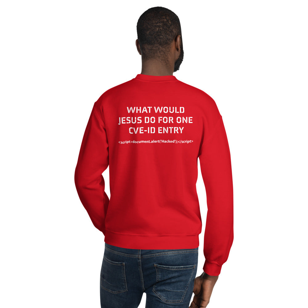 What would Jesus do for one CVE - Unisex Sweatshirt (back print) by DarkByteGear