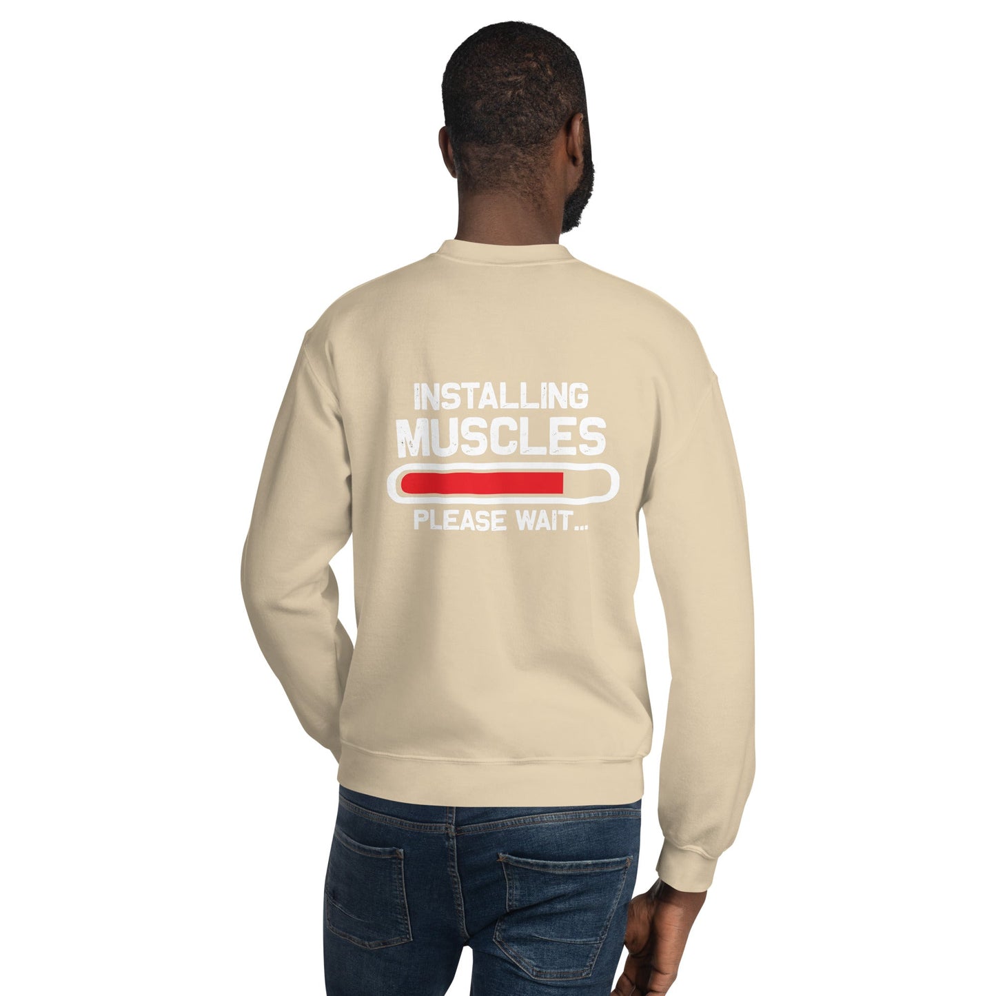 Installing Muscles Please Wait.... - Unisex Sweatshirt ( Back Print ) by DarkByteGear