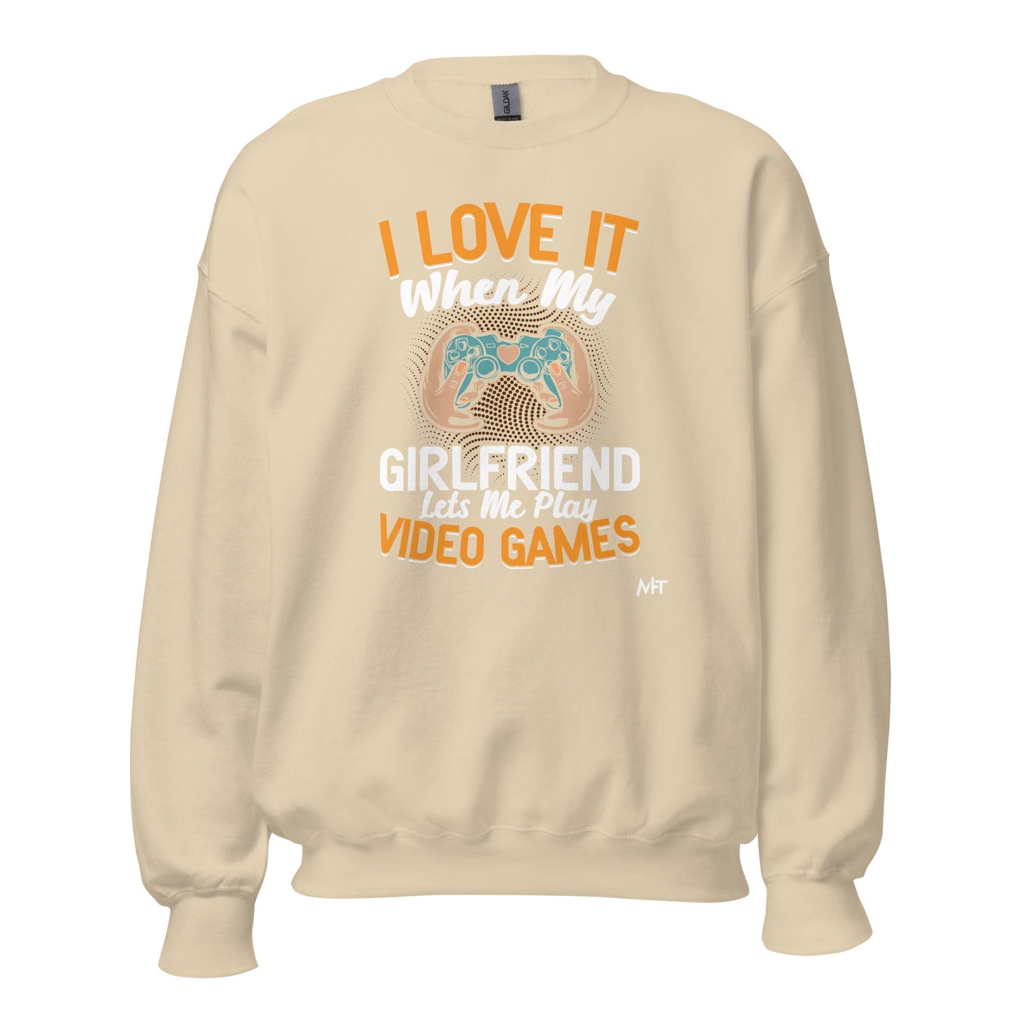 I love it when My Girlfriend Let me Play Videogames - Unisex Sweatshirt by DarkByteGear