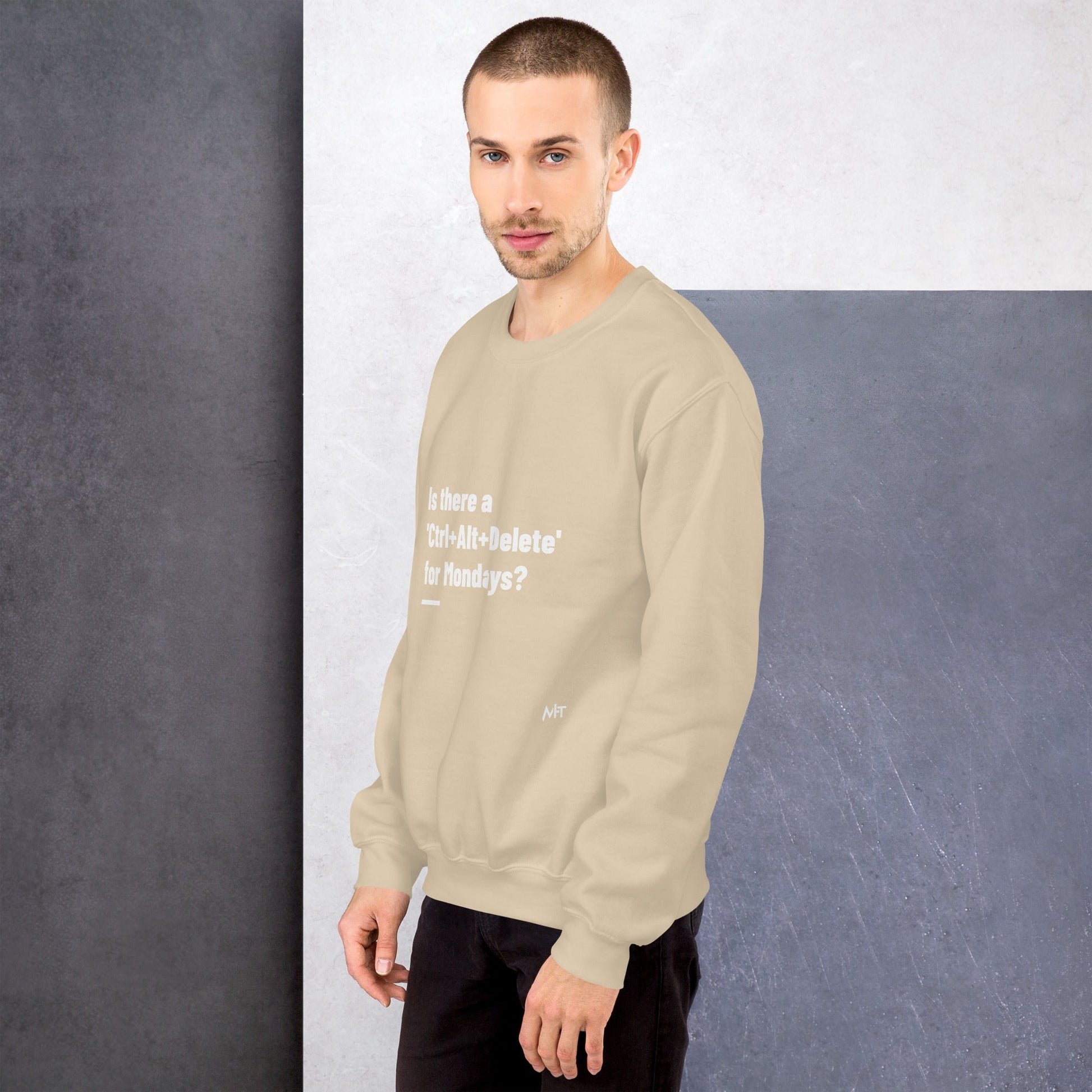 Is there a 'Ctrl+Alt+Delete' for Mondays? - Unisex Sweatshirt by DarkByteGear