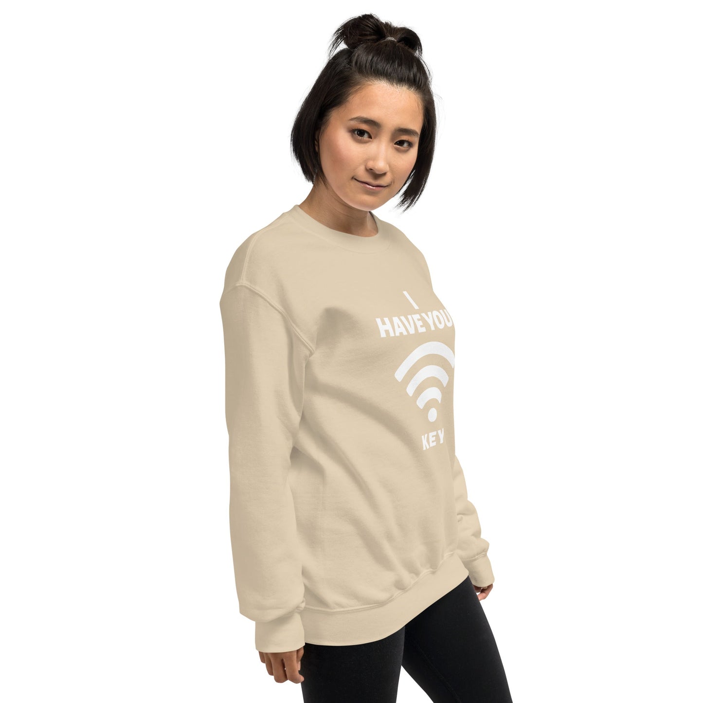 I have your Wi-Fi password - Unisex Sweatshirt by DarkByteGear