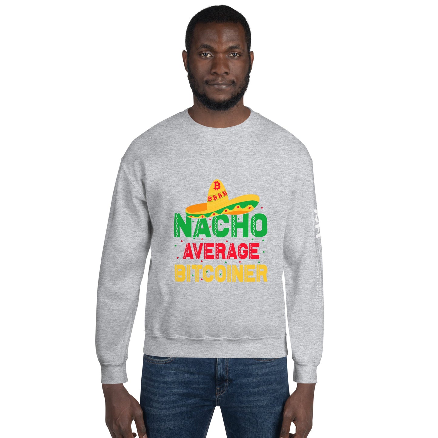 Nacho Average Bitcoiner Unisex Sweatshirt by DarkByteGear
