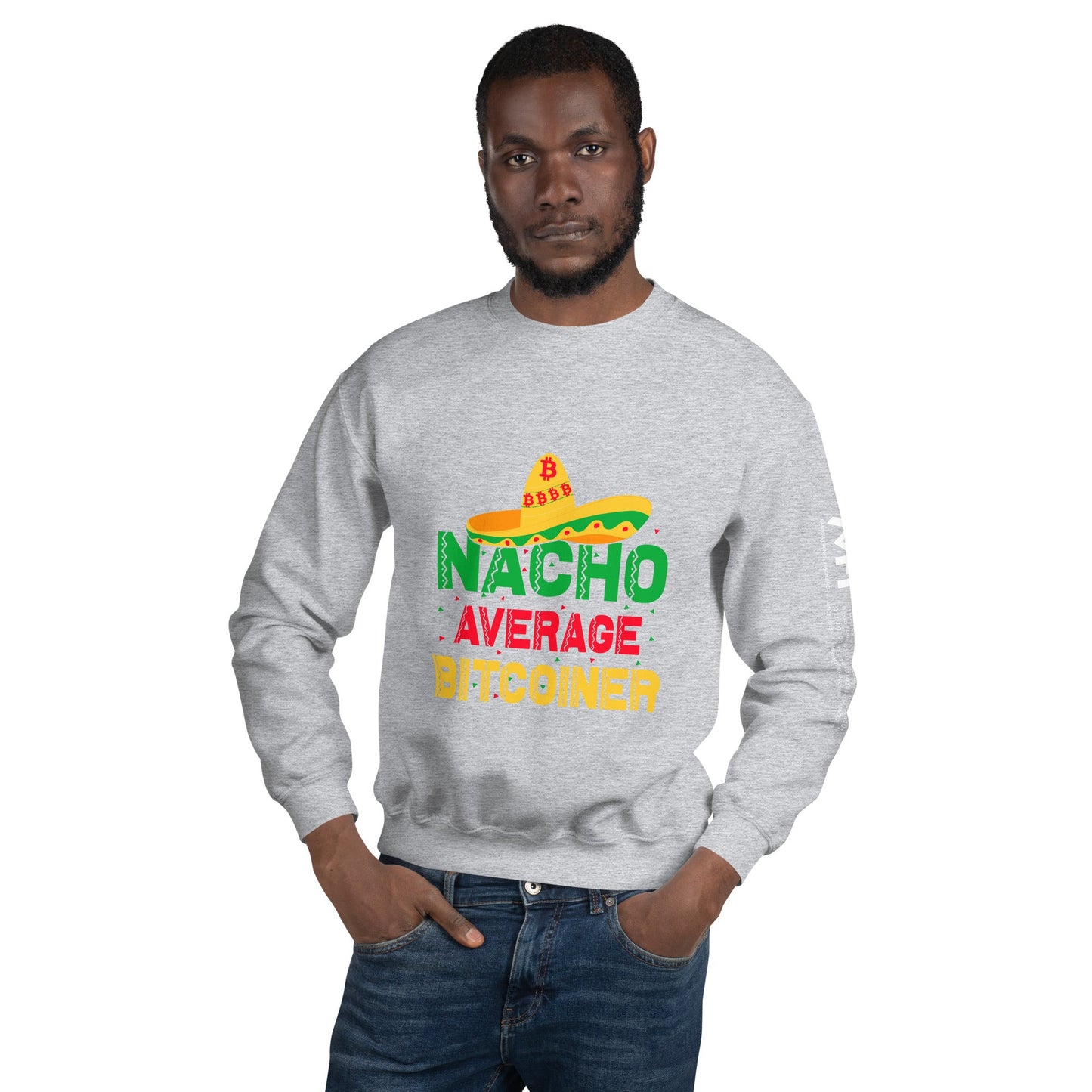 Nacho Average Bitcoiner Unisex Sweatshirt by DarkByteGear