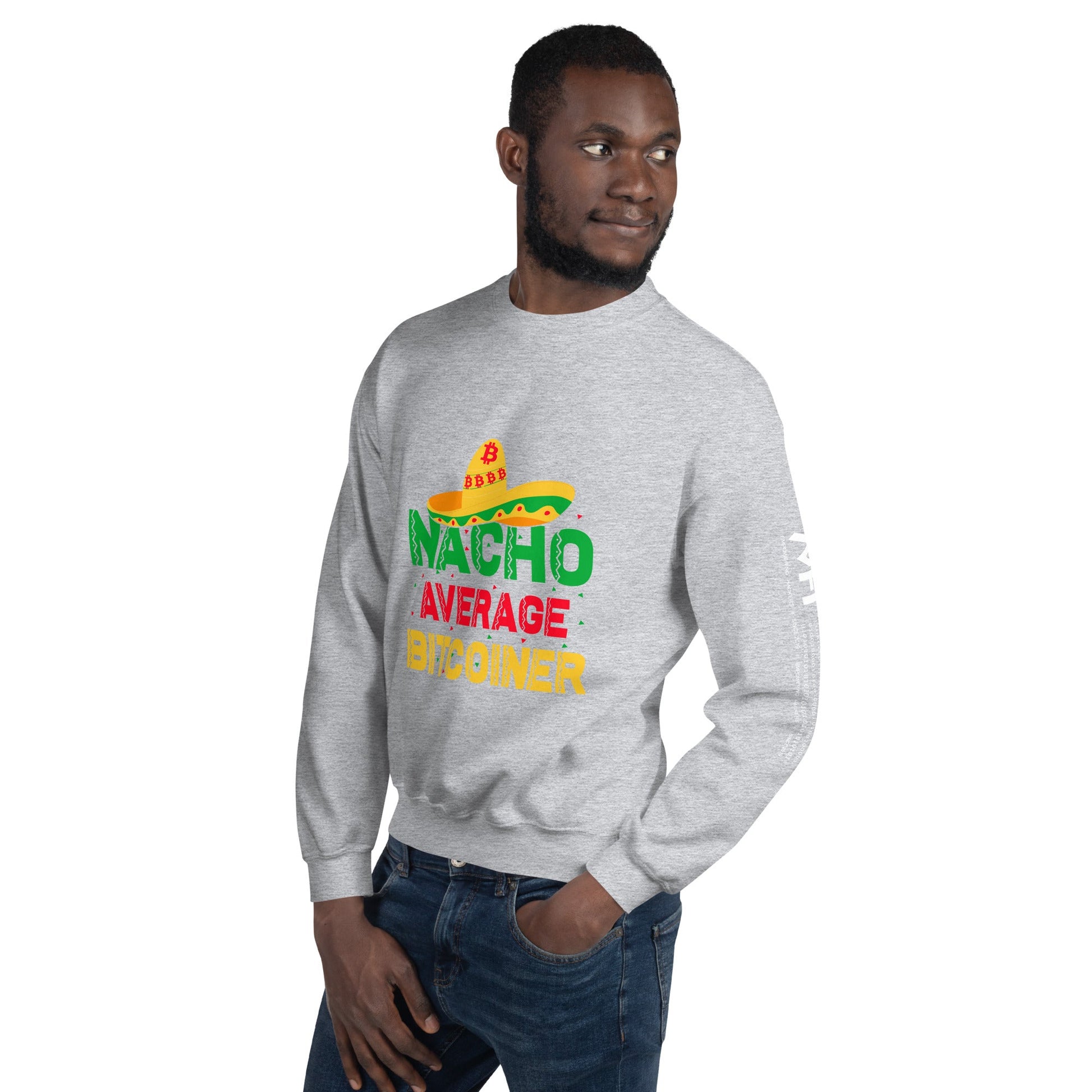 Nacho Average Bitcoiner Unisex Sweatshirt by DarkByteGear