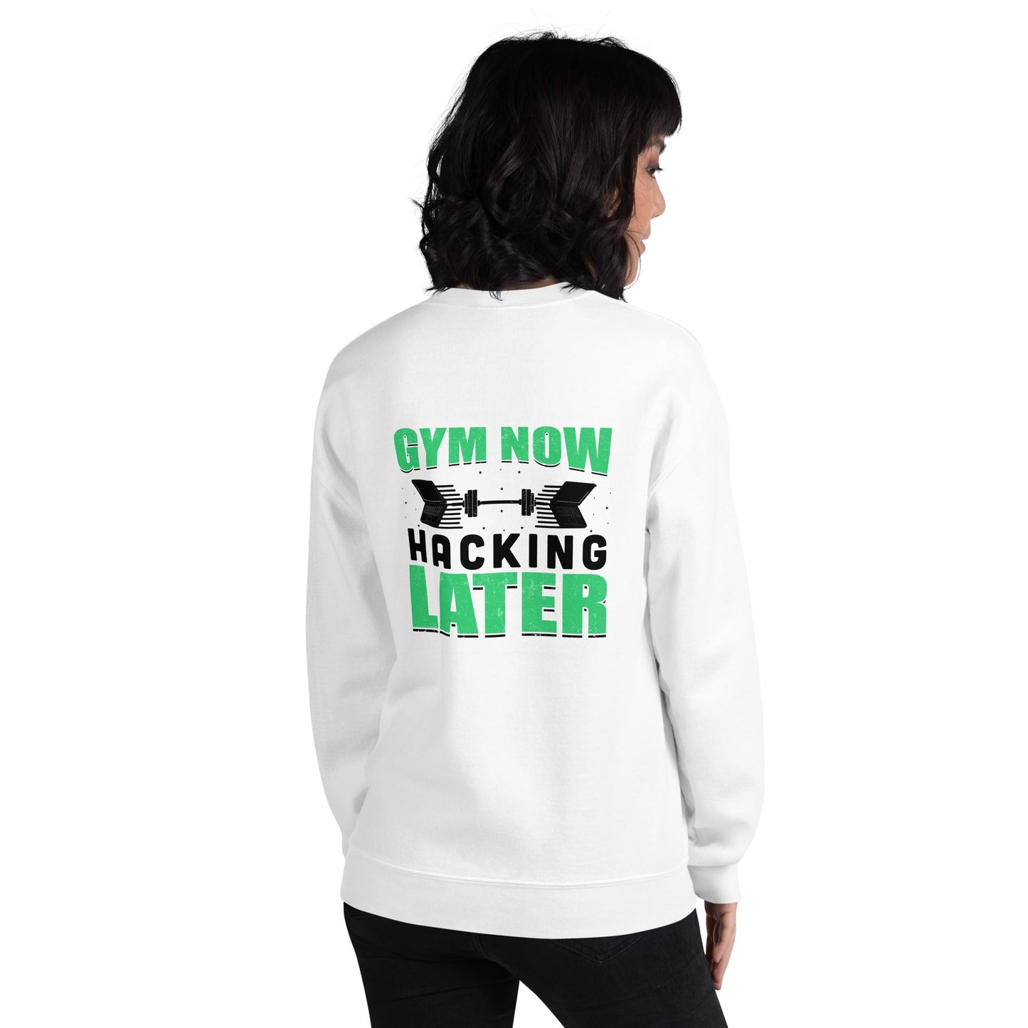 Gym now, hacking later - Unisex Sweatshirt ( Back Print ) by DarkByteGear