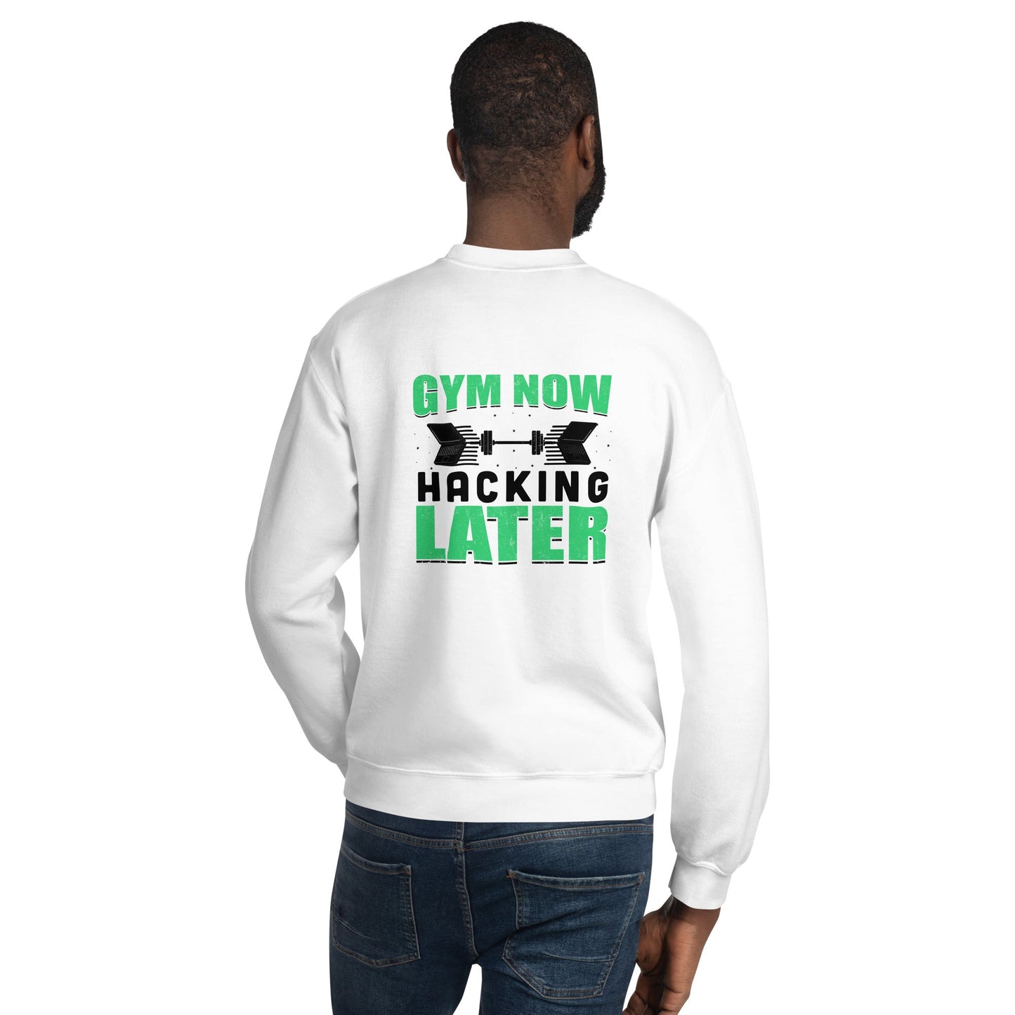 Gym now, hacking later - Unisex Sweatshirt ( Back Print ) by DarkByteGear