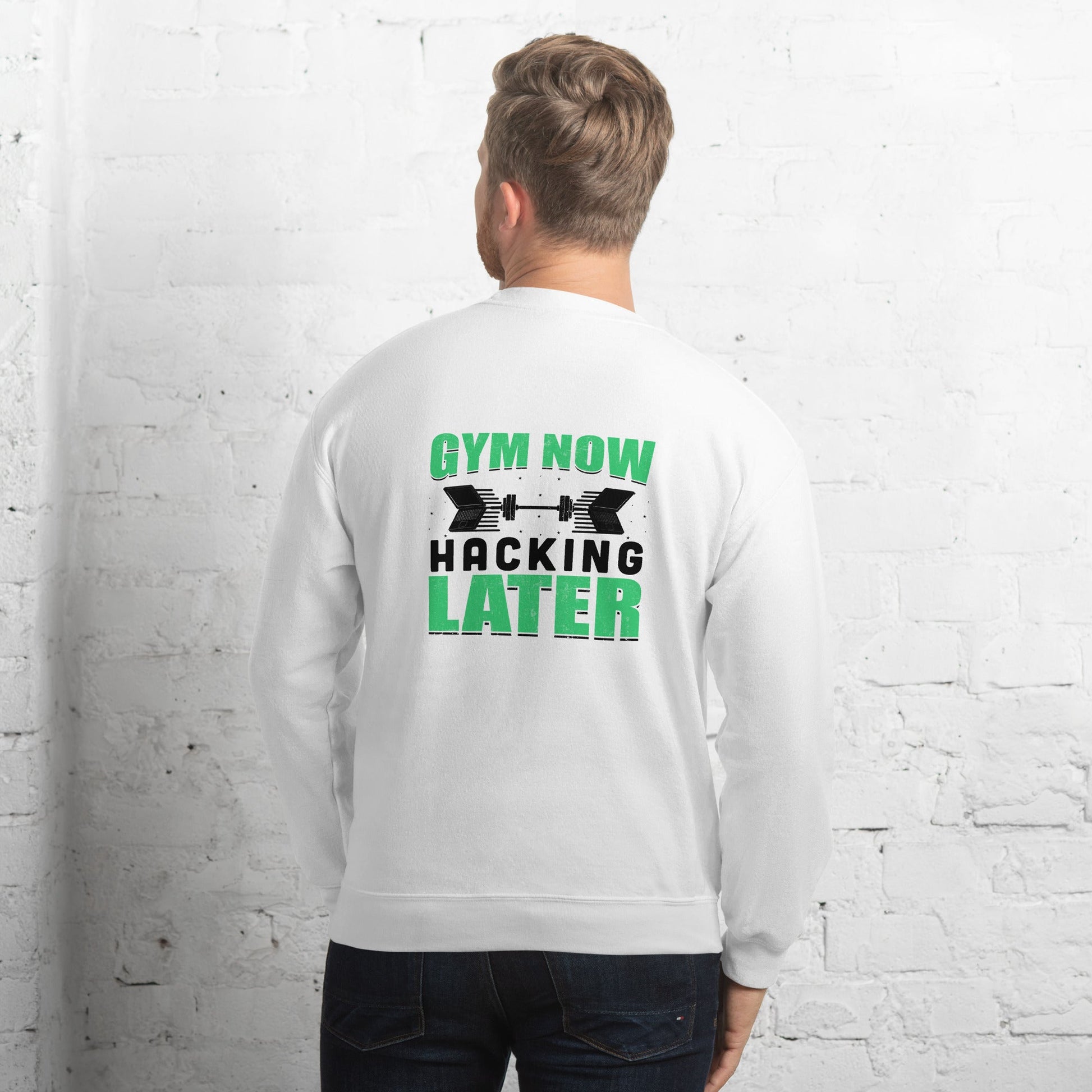 Gym now, hacking later - Unisex Sweatshirt ( Back Print ) by DarkByteGear