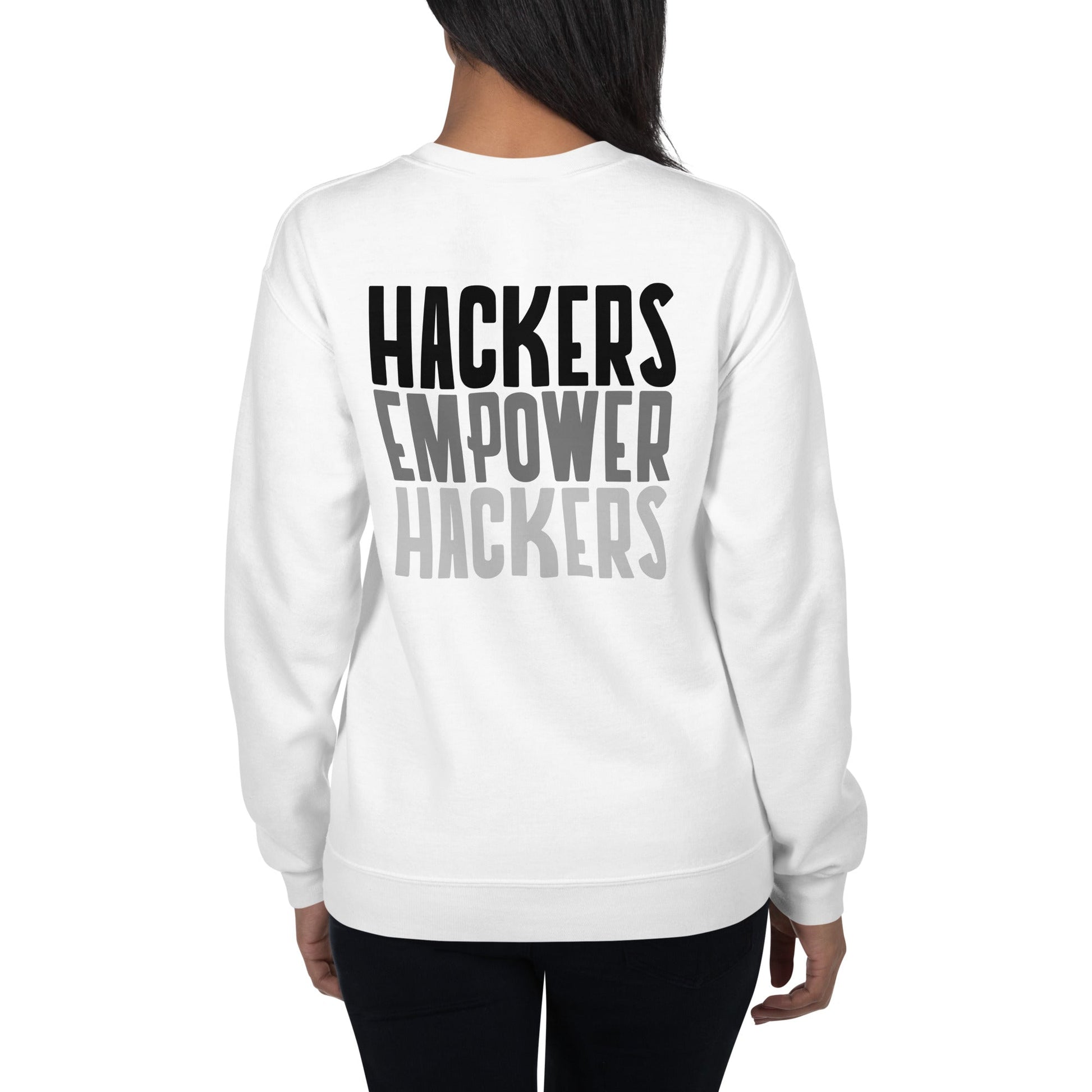 Hackers Empower Hackers - Unisex Sweatshirt ( Back Print ) by DarkByteGear