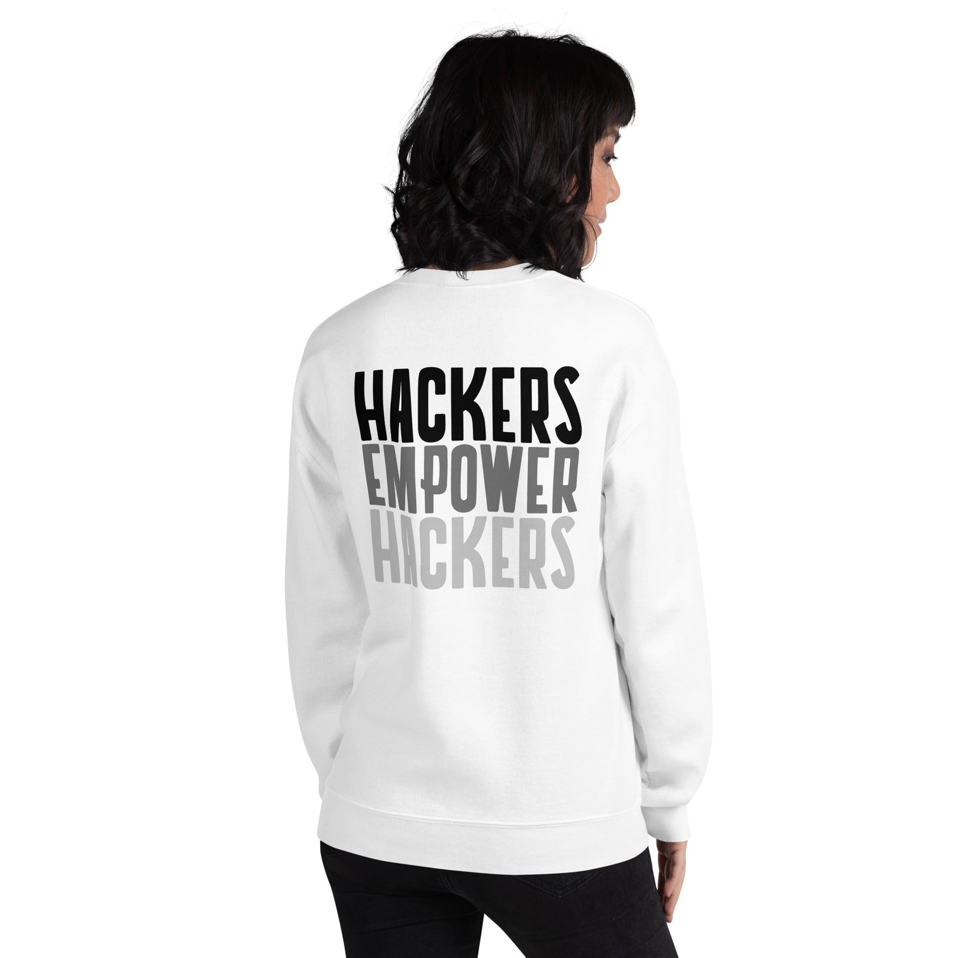 Hackers Empower Hackers - Unisex Sweatshirt ( Back Print ) by DarkByteGear