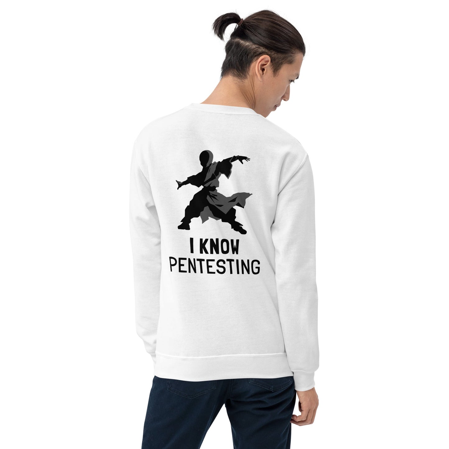 I Know Pentesting - Unisex Sweatshirt ( Back Print ) by DarkByteGear