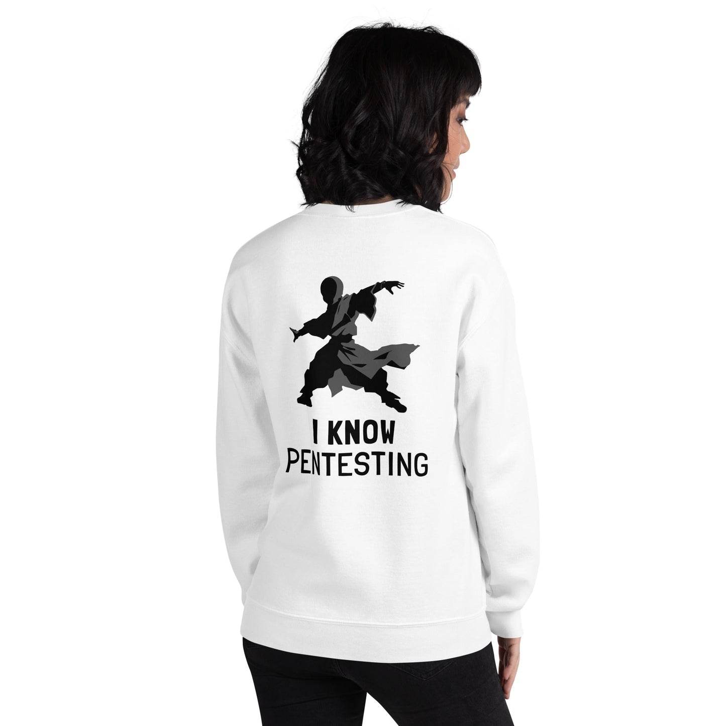 I Know Pentesting - Unisex Sweatshirt ( Back Print ) by DarkByteGear