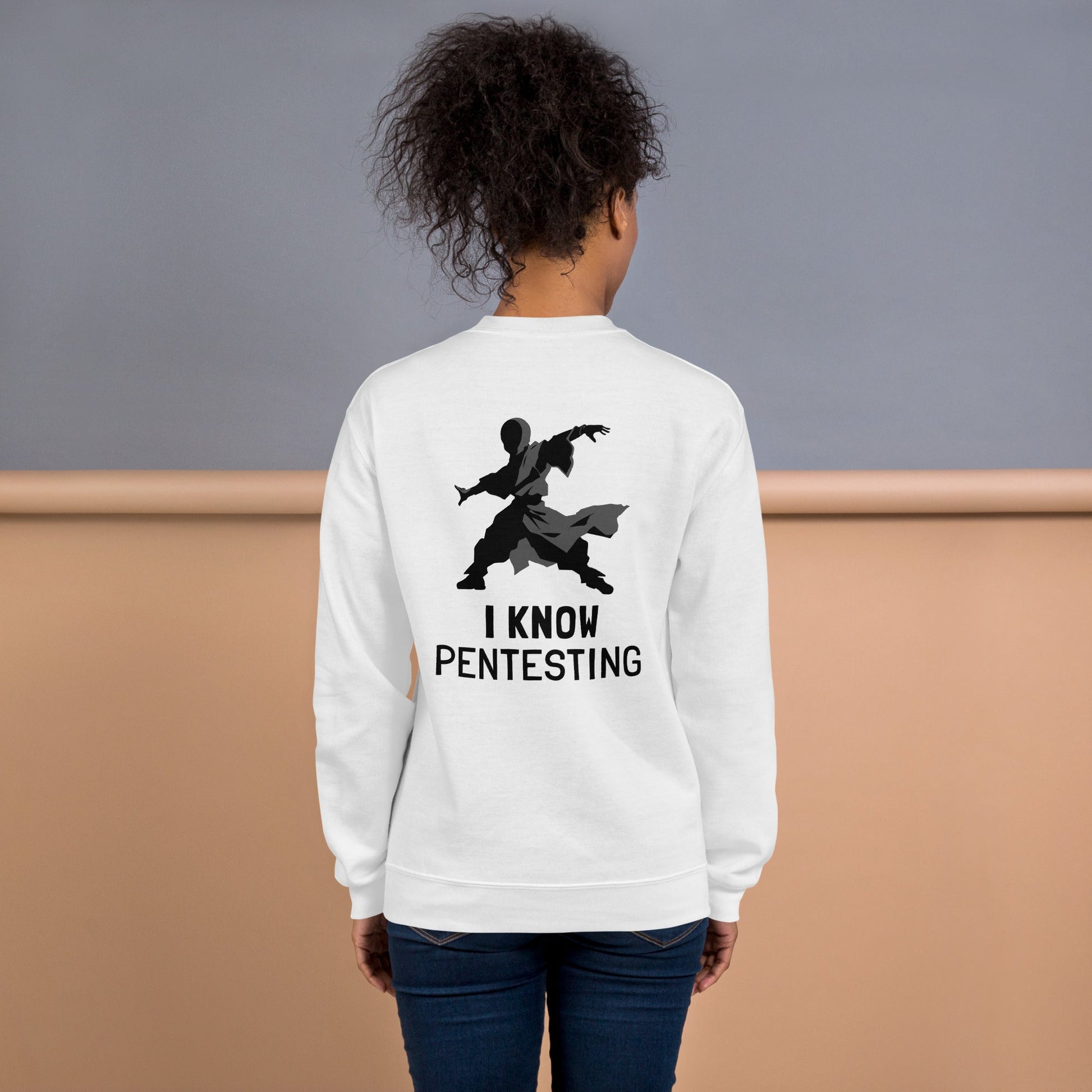 I Know Pentesting - Unisex Sweatshirt ( Back Print ) by DarkByteGear