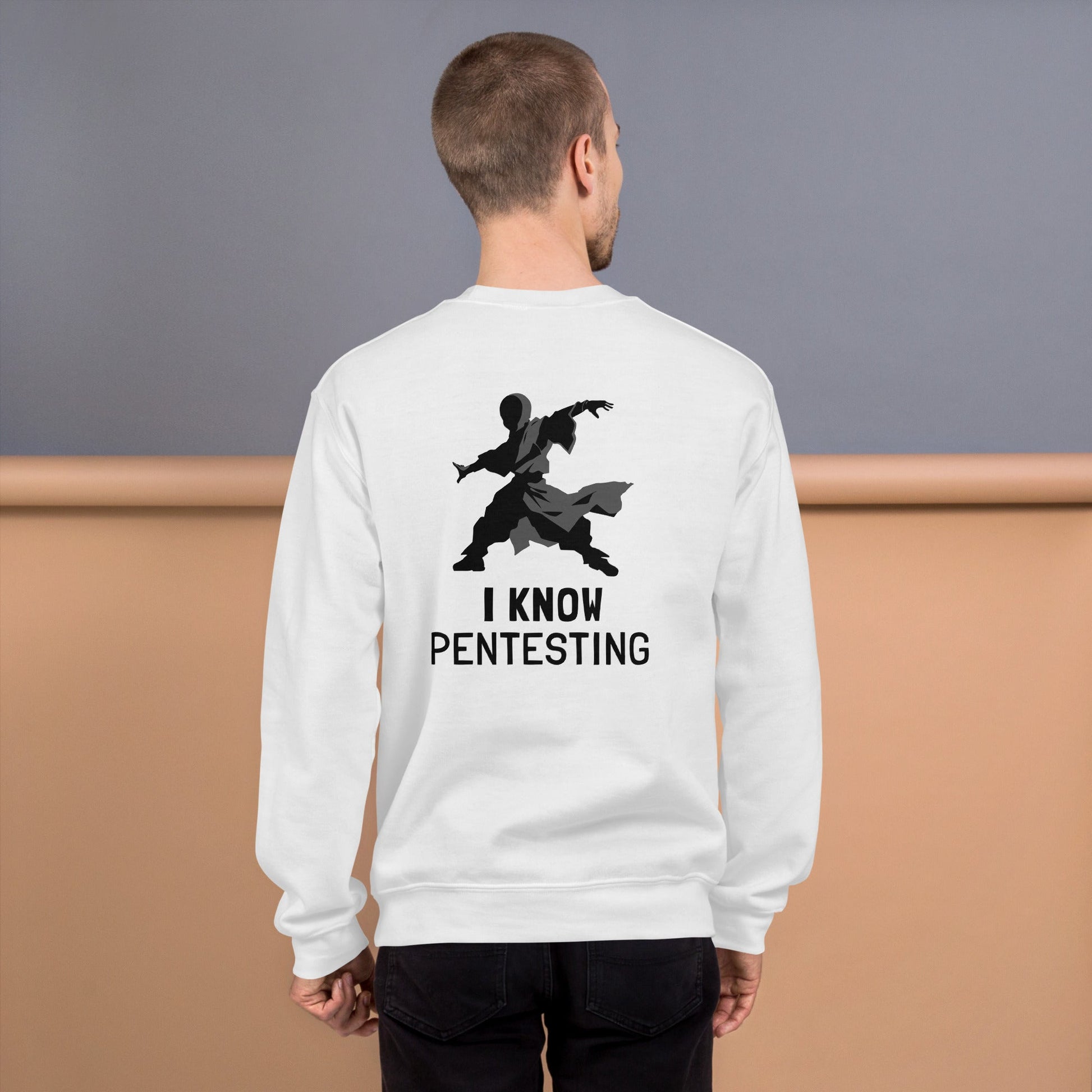 I Know Pentesting - Unisex Sweatshirt ( Back Print ) by DarkByteGear