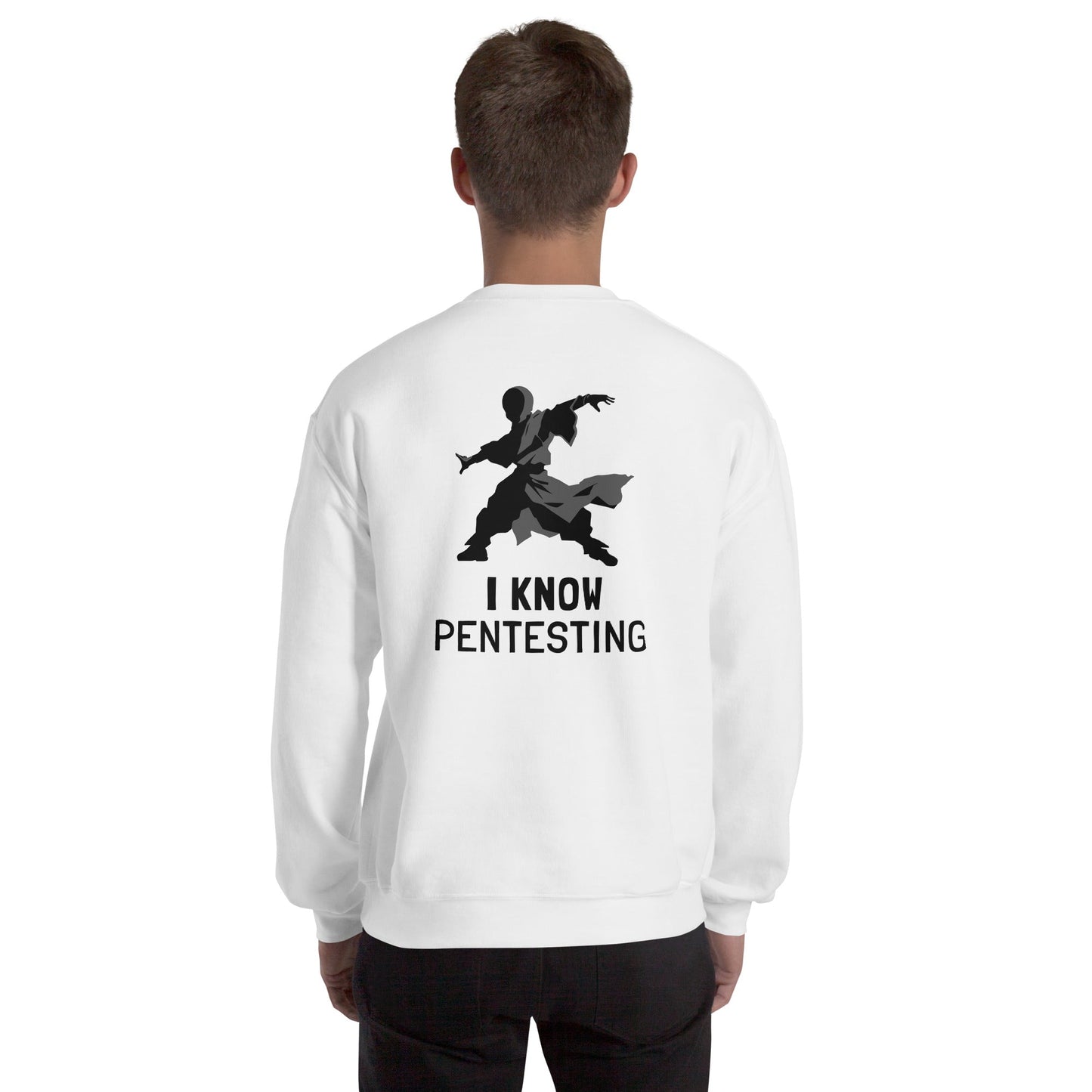 I Know Pentesting - Unisex Sweatshirt ( Back Print ) by DarkByteGear