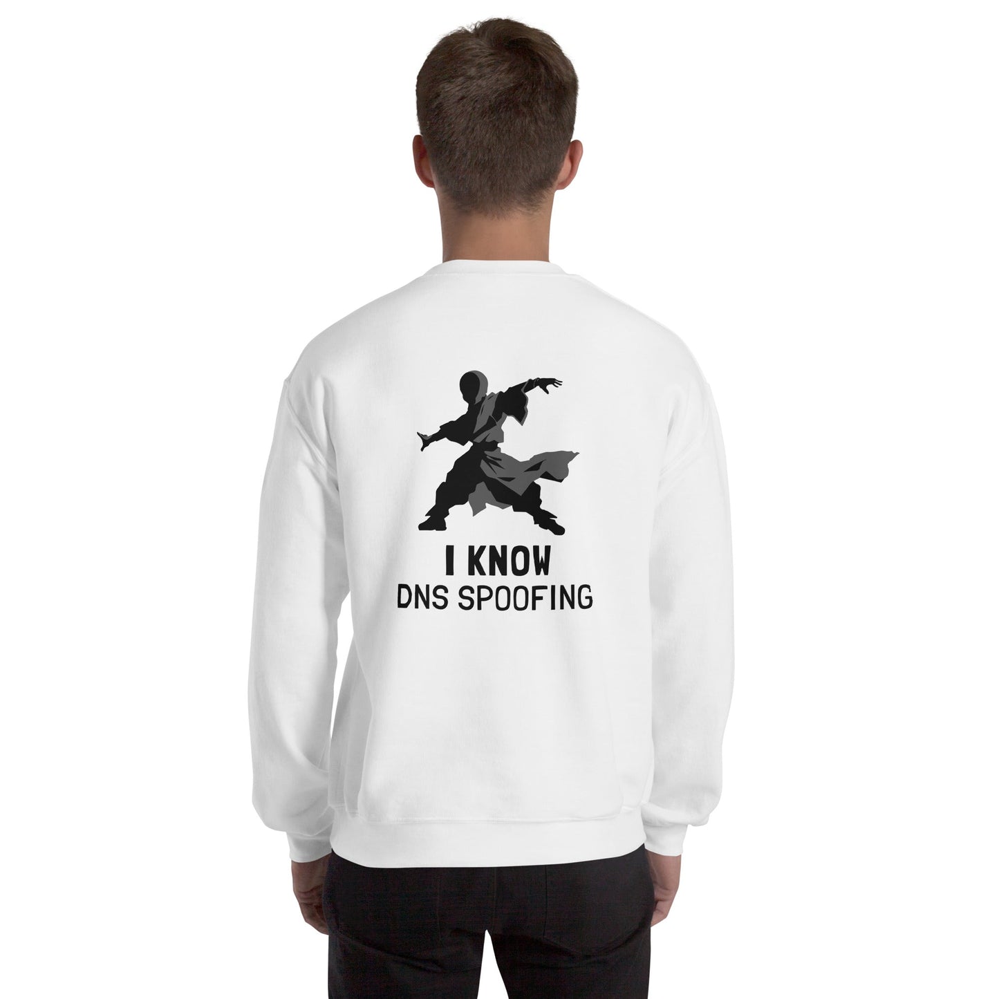 I Know DNS Spoofing - Unisex Sweatshirt ( Back Print ) by DarkByteGear