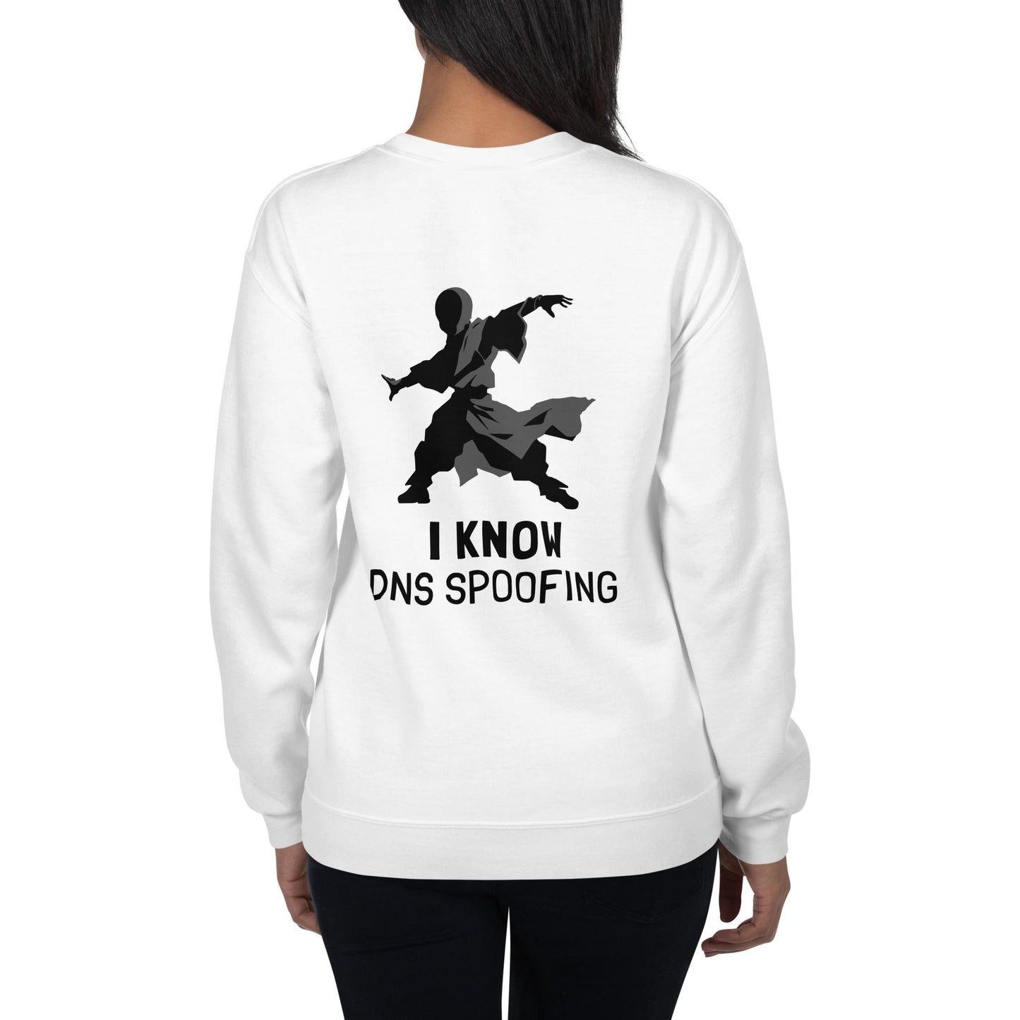 I Know DNS Spoofing - Unisex Sweatshirt ( Back Print ) by DarkByteGear