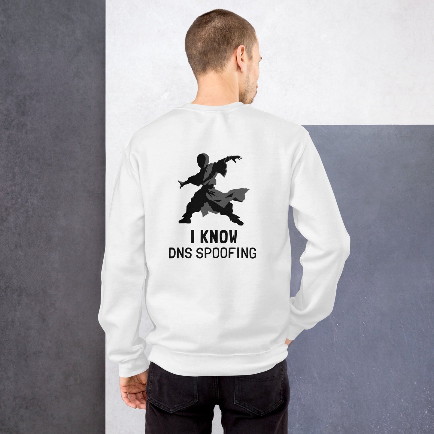 I Know DNS Spoofing - Unisex Sweatshirt ( Back Print ) by DarkByteGear