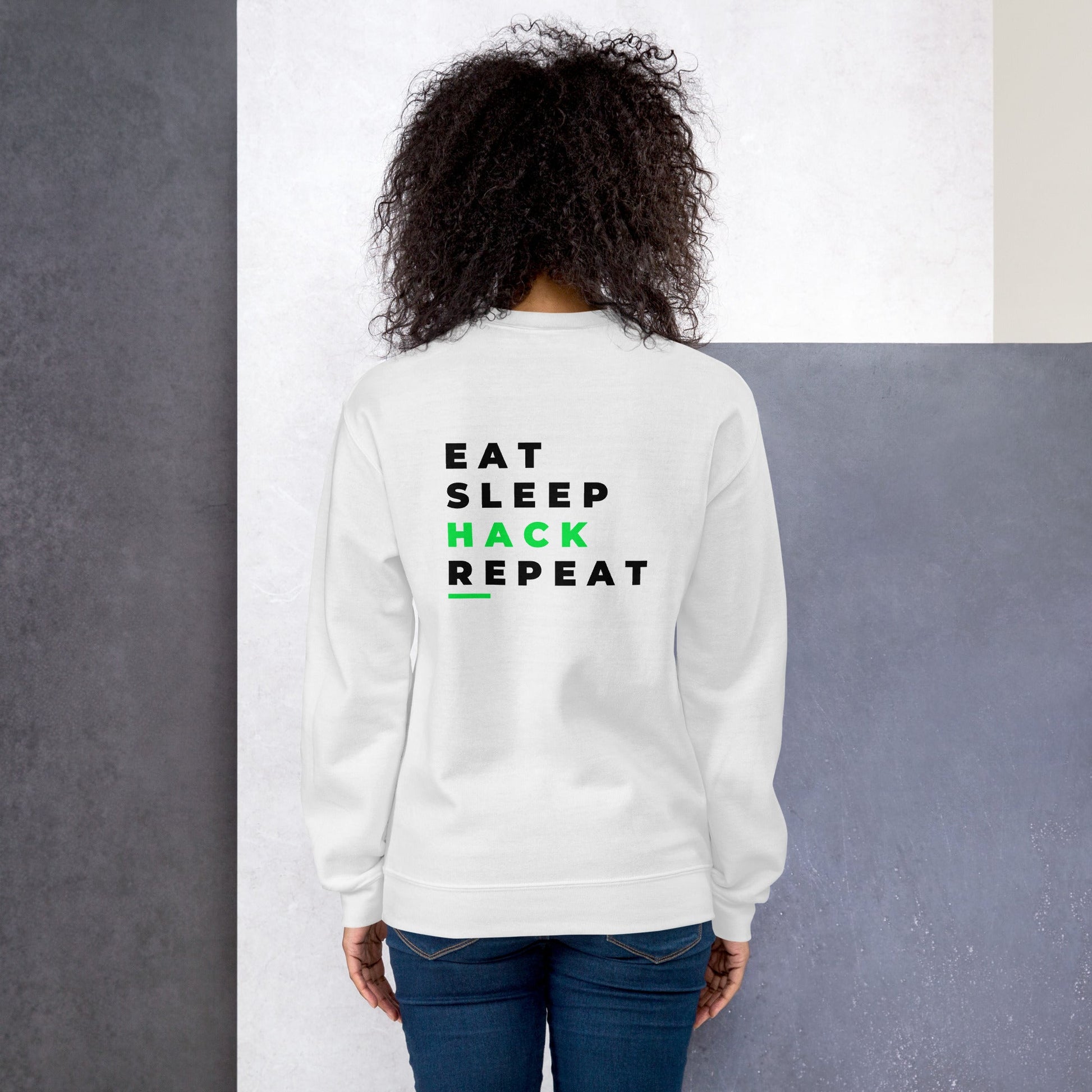 Eat, Sleep, Hack, Repeat V2 - Unisex Sweatshirt ( Back Print ) by DarkByteGear