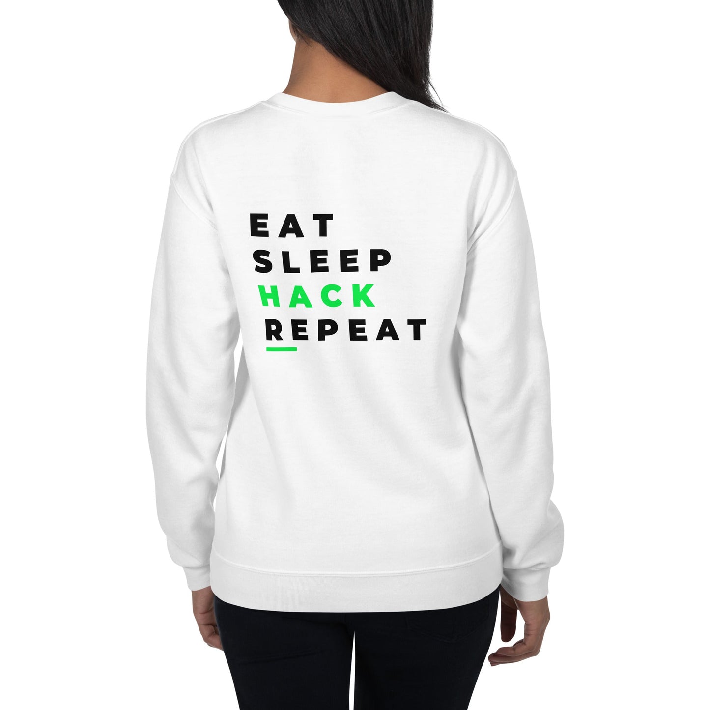 Eat, Sleep, Hack, Repeat V2 - Unisex Sweatshirt ( Back Print ) by DarkByteGear