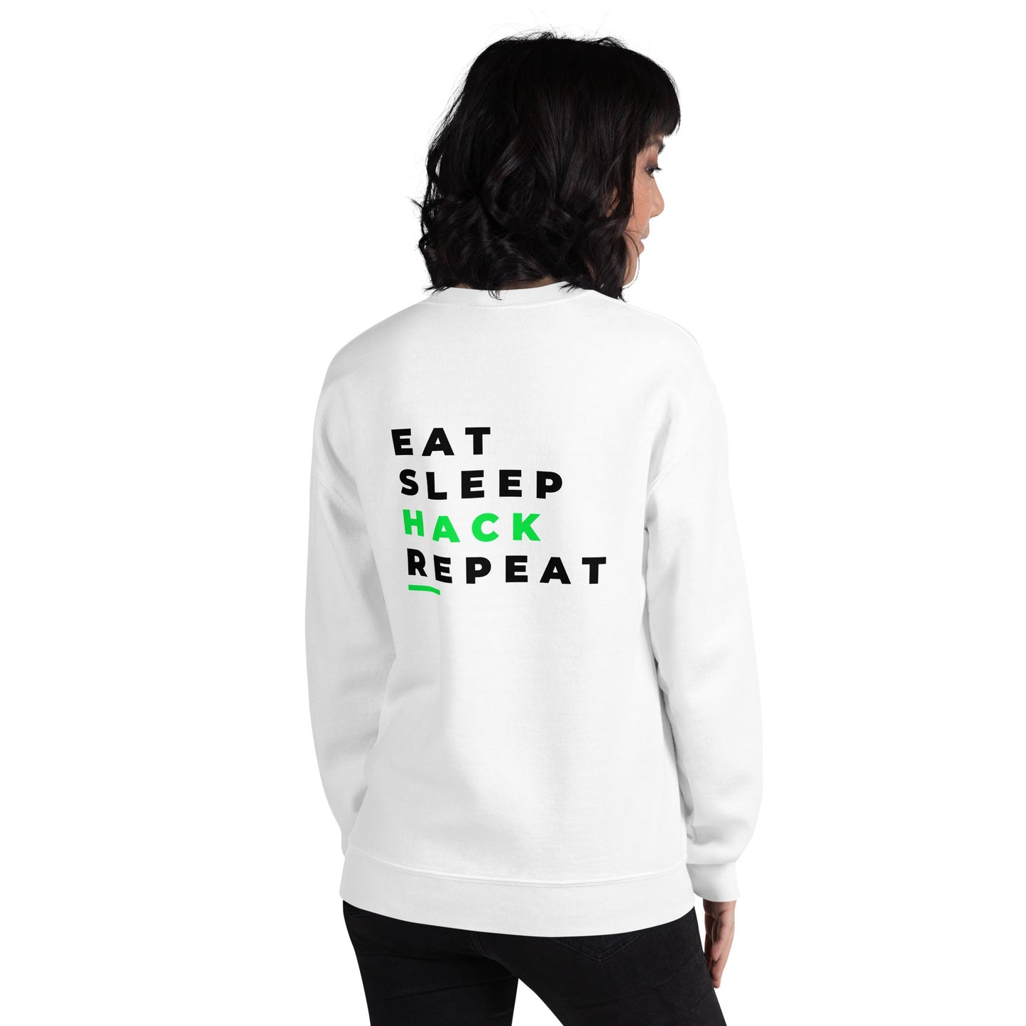 Eat, Sleep, Hack, Repeat V2 - Unisex Sweatshirt ( Back Print ) by DarkByteGear
