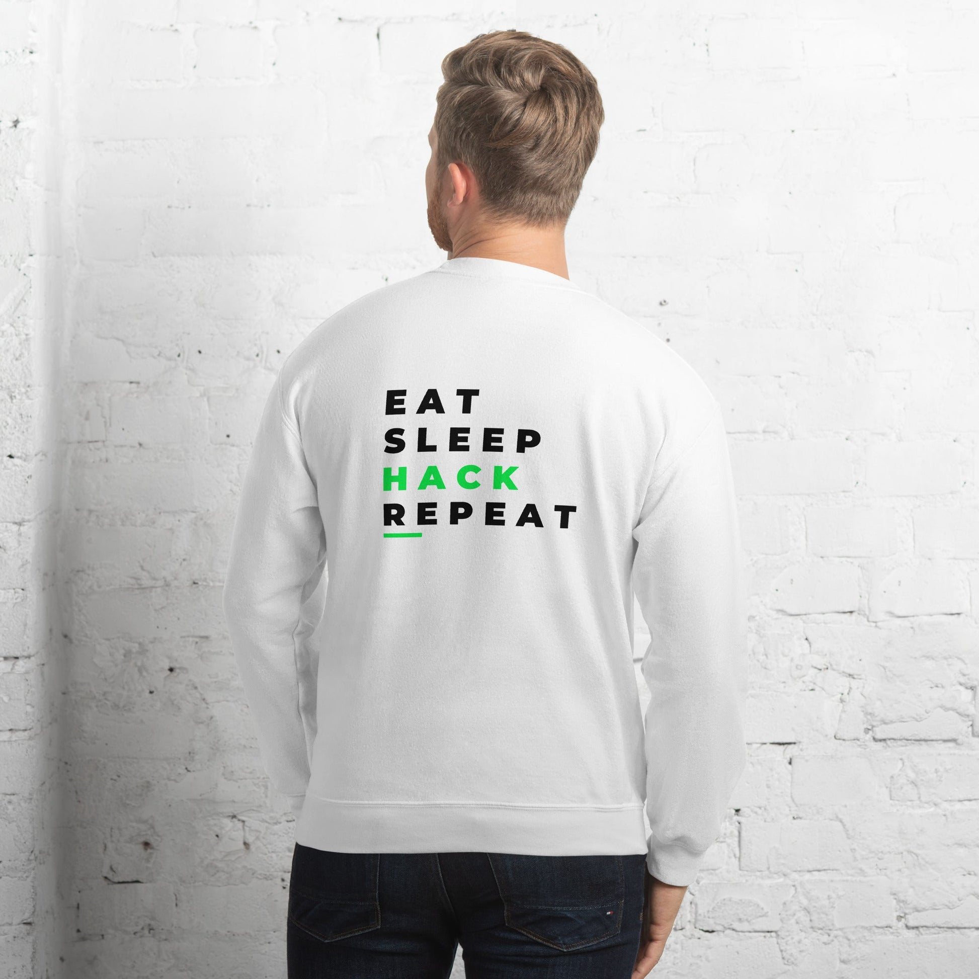 Eat, Sleep, Hack, Repeat V2 - Unisex Sweatshirt ( Back Print ) by DarkByteGear