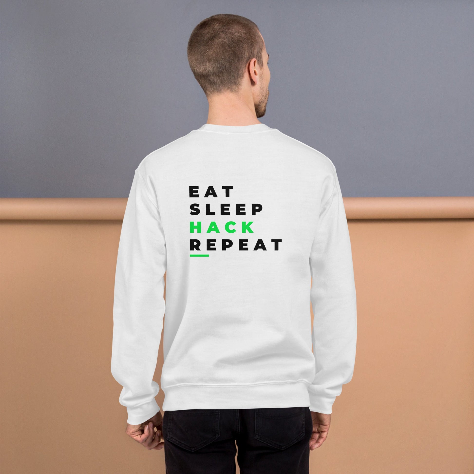 Eat, Sleep, Hack, Repeat V2 - Unisex Sweatshirt ( Back Print ) by DarkByteGear