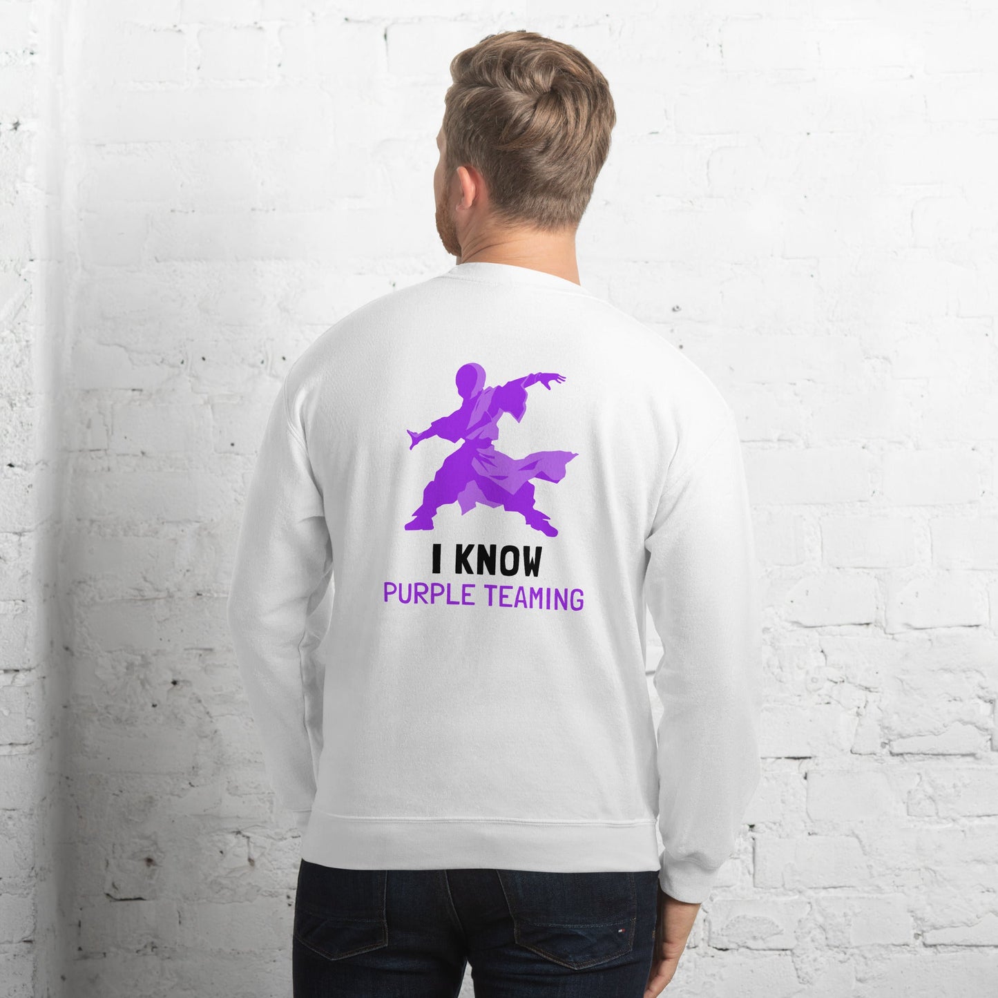 I Know Purple Teaming - Unisex Sweatshirt ( Back Print ) by DarkByteGear