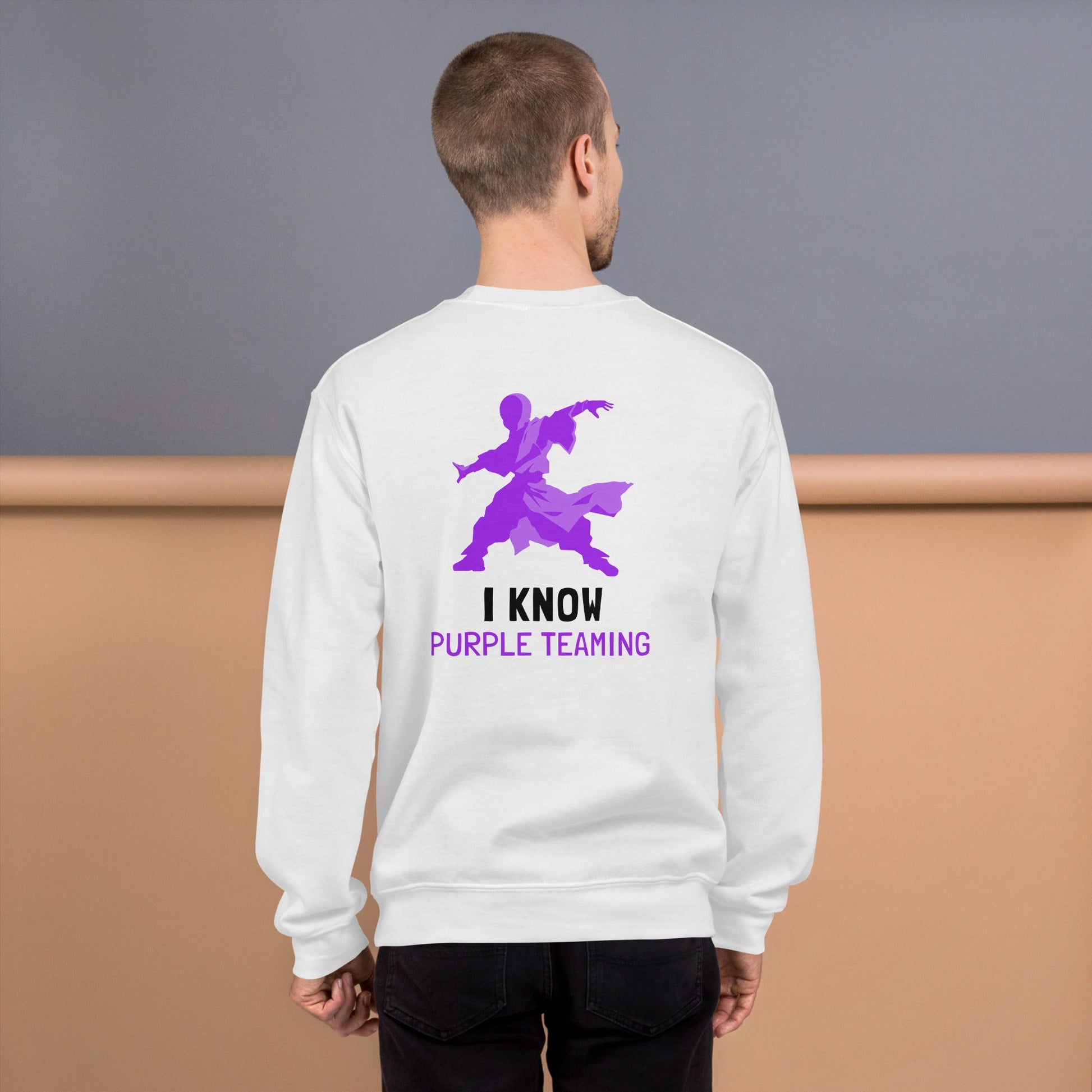 I Know Purple Teaming - Unisex Sweatshirt ( Back Print ) by DarkByteGear