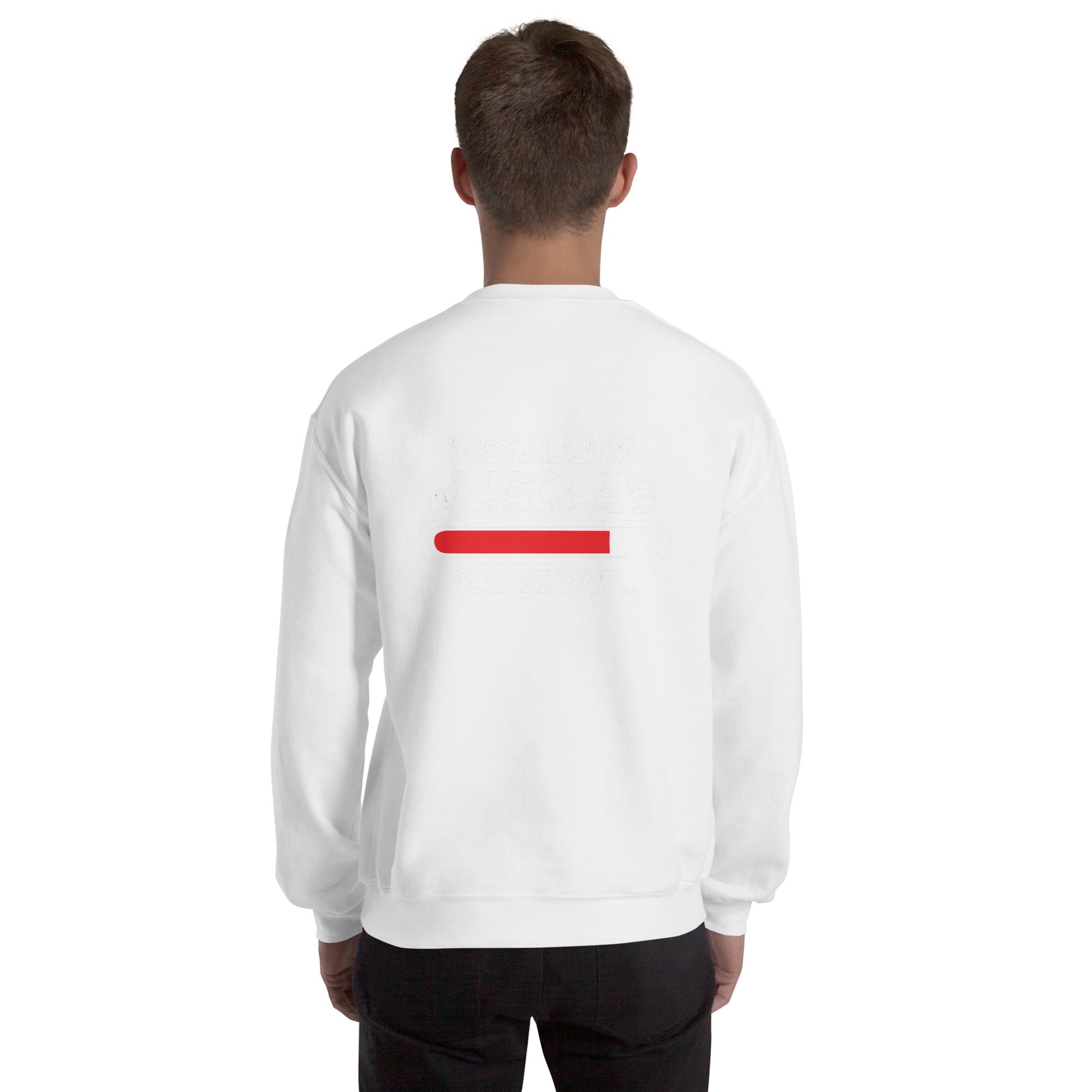 Installing Muscles Please Wait.... - Unisex Sweatshirt ( Back Print ) by DarkByteGear