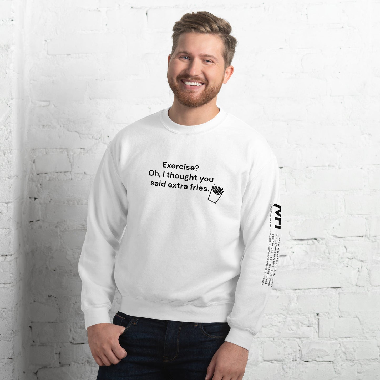 Exercise? Oh, I thought you said extra fries - Unisex Sweatshirt by DarkByteGear