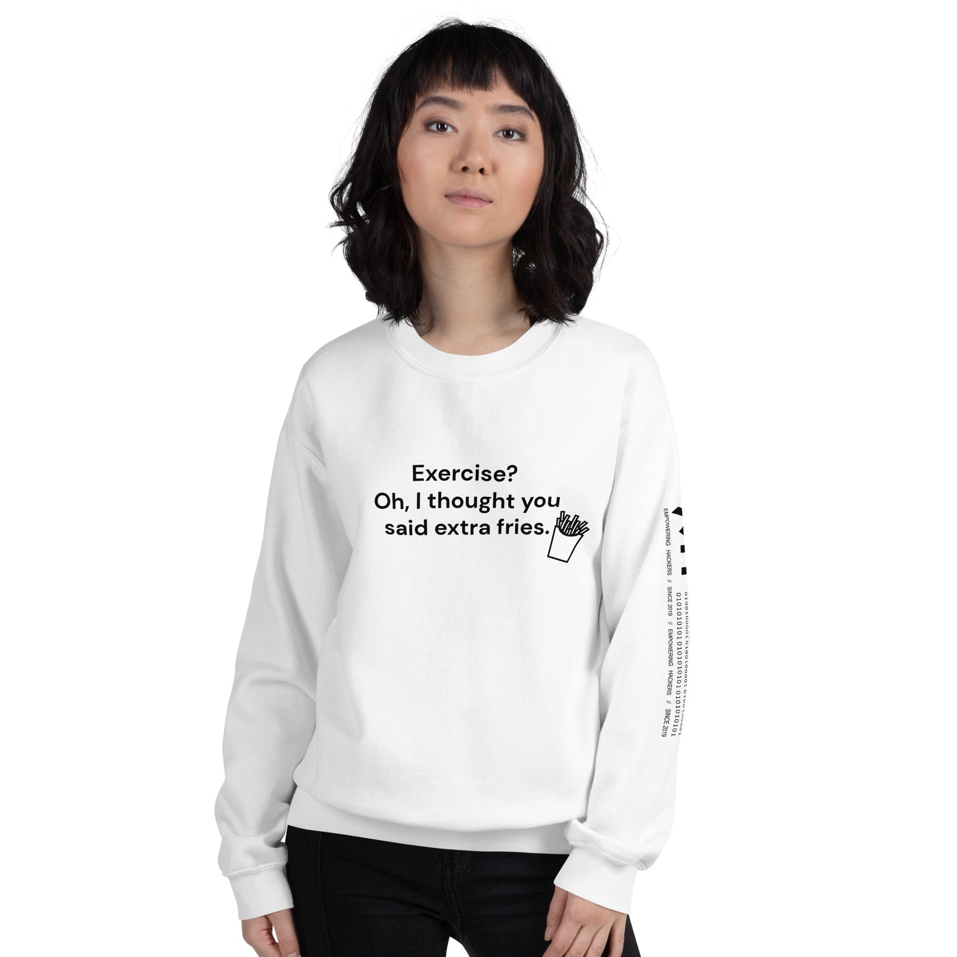 Exercise? Oh, I thought you said extra fries - Unisex Sweatshirt by DarkByteGear