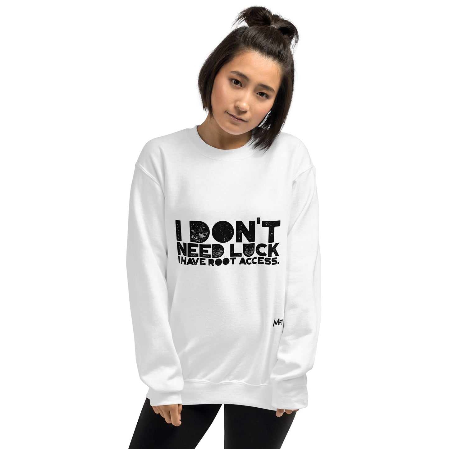 I Don't Need Luck: I Have Root Access - Unisex Sweatshirt by DarkByteGear