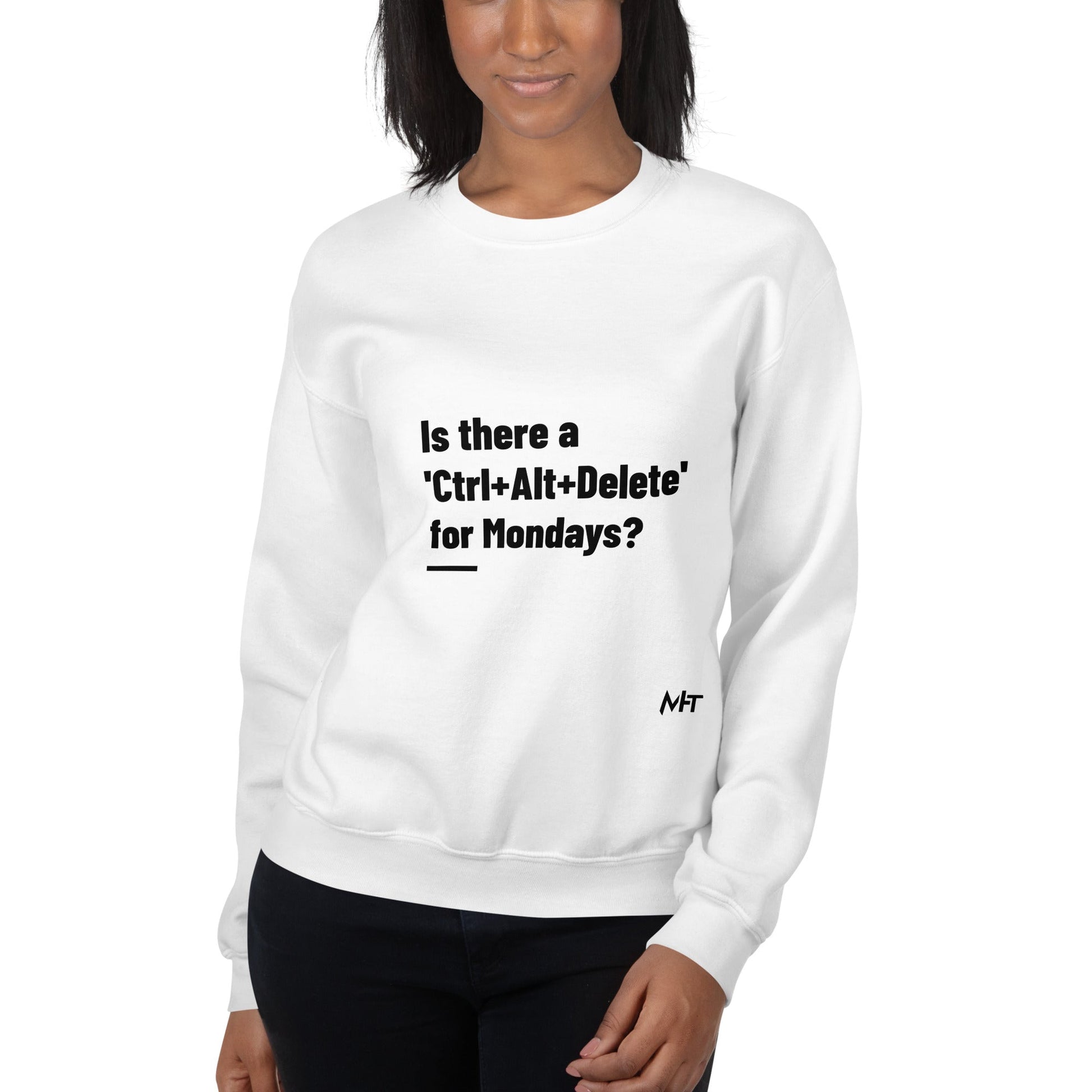 Is there a 'Ctrl+Alt+Delete' for Mondays? - Unisex Sweatshirt by DarkByteGear