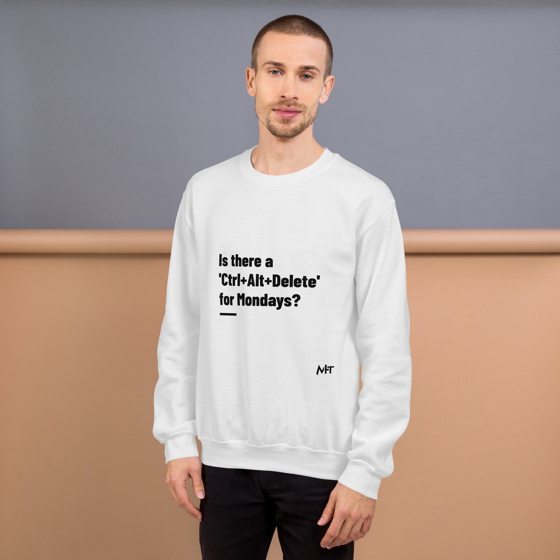 Is there a 'Ctrl+Alt+Delete' for Mondays? - Unisex Sweatshirt by DarkByteGear