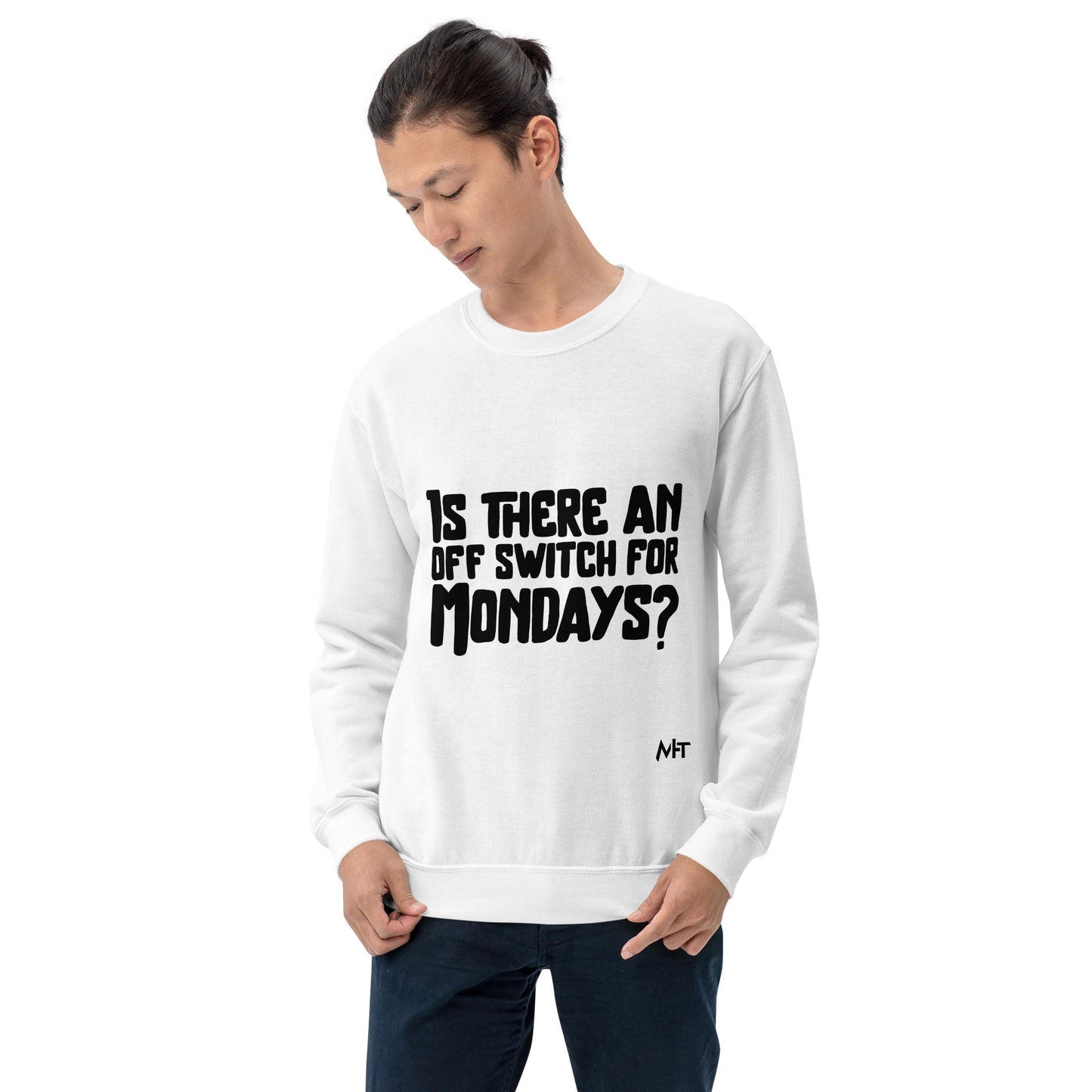Is there an OFF switch for Mondays? - Unisex Sweatshirt by DarkByteGear