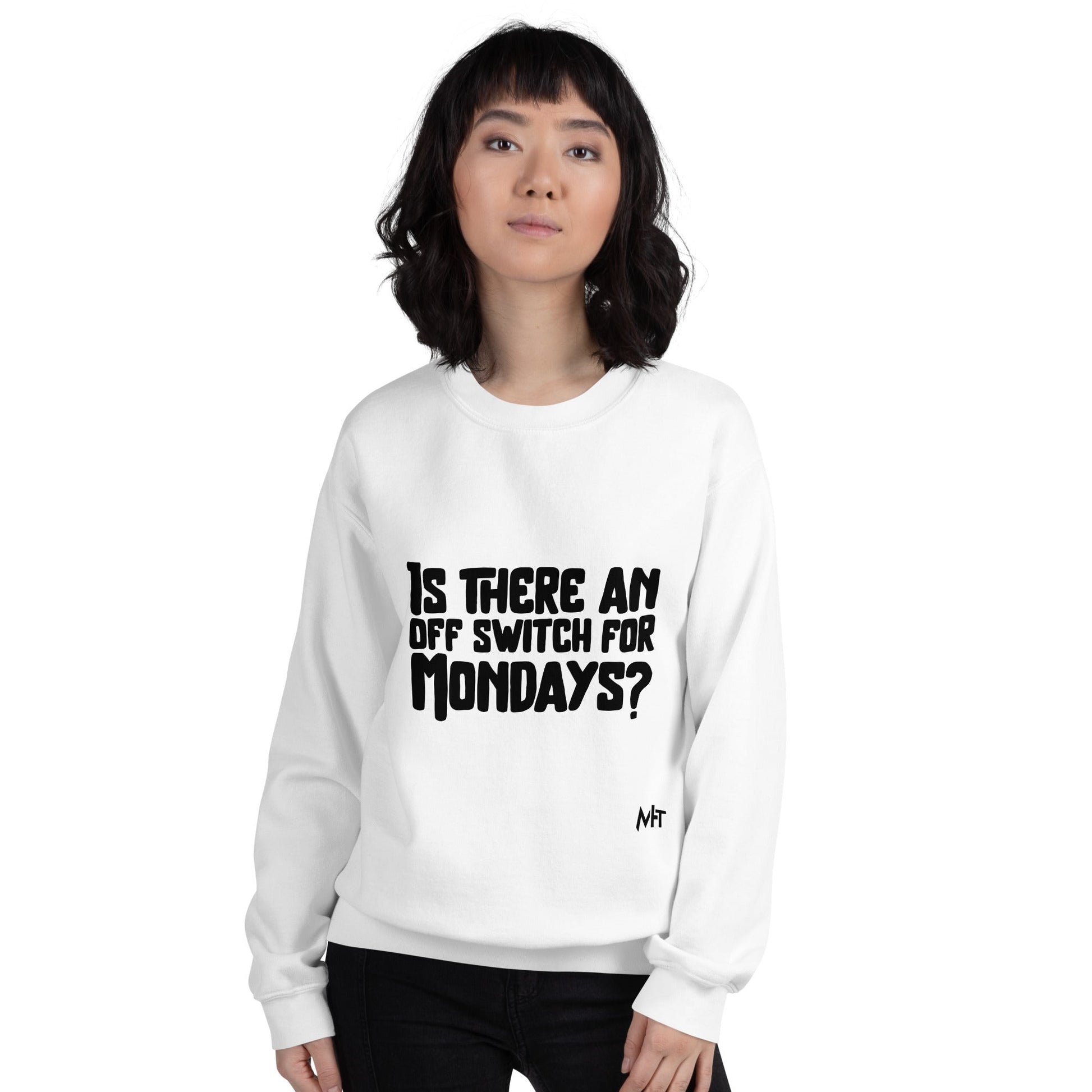 Is there an OFF switch for Mondays? - Unisex Sweatshirt by DarkByteGear