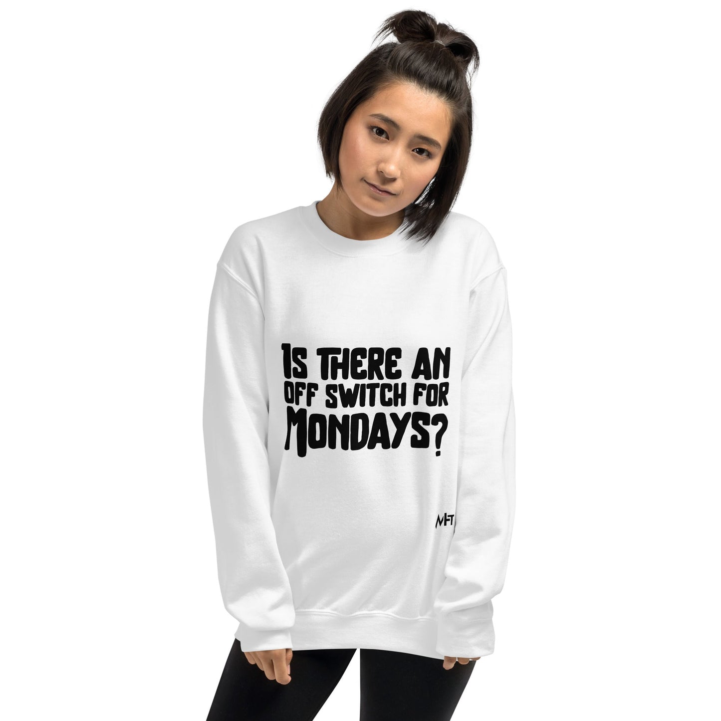Is there an OFF switch for Mondays? - Unisex Sweatshirt by DarkByteGear