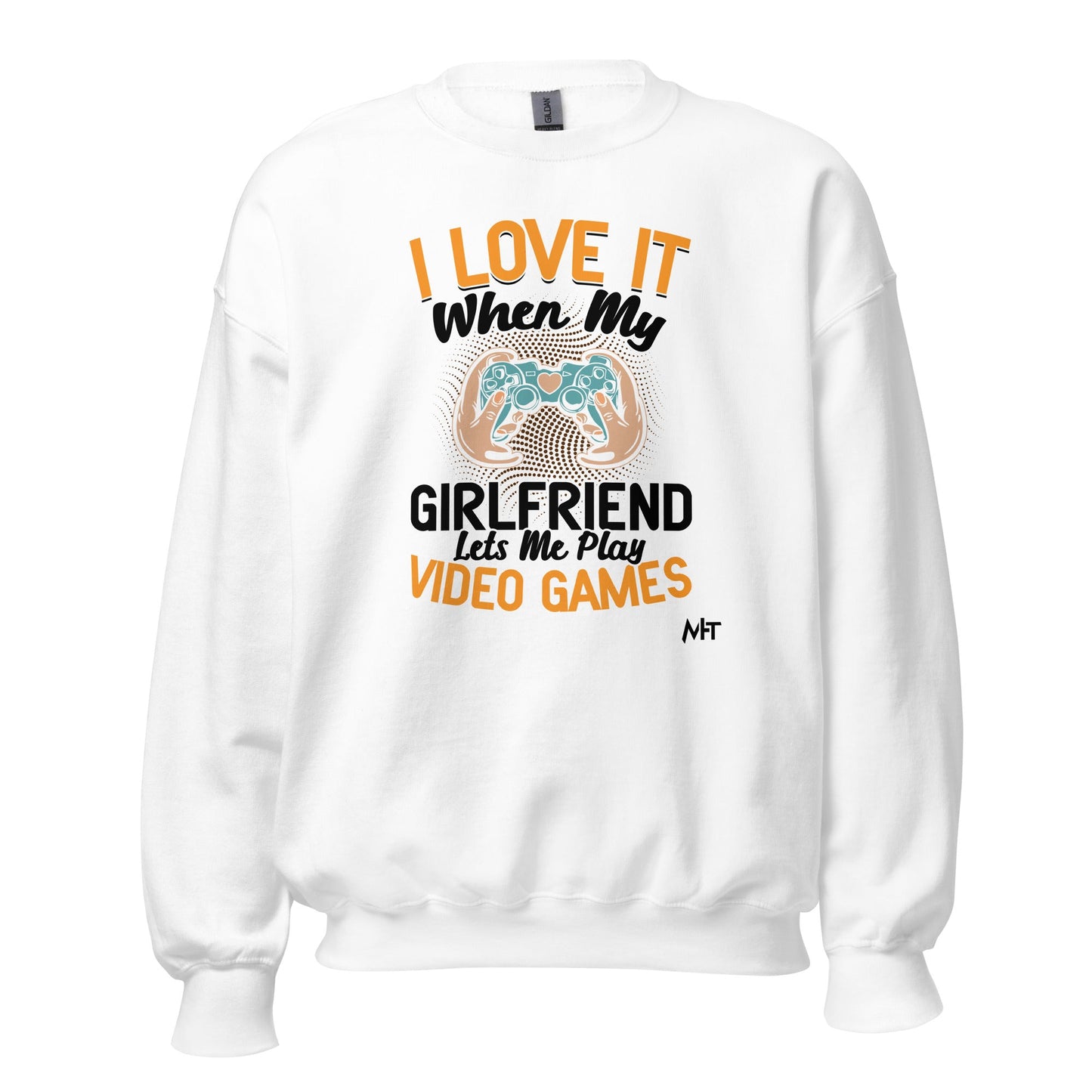 I love it when My Girlfriend Let me Play Videogames - Unisex Sweatshirt by DarkByteGear