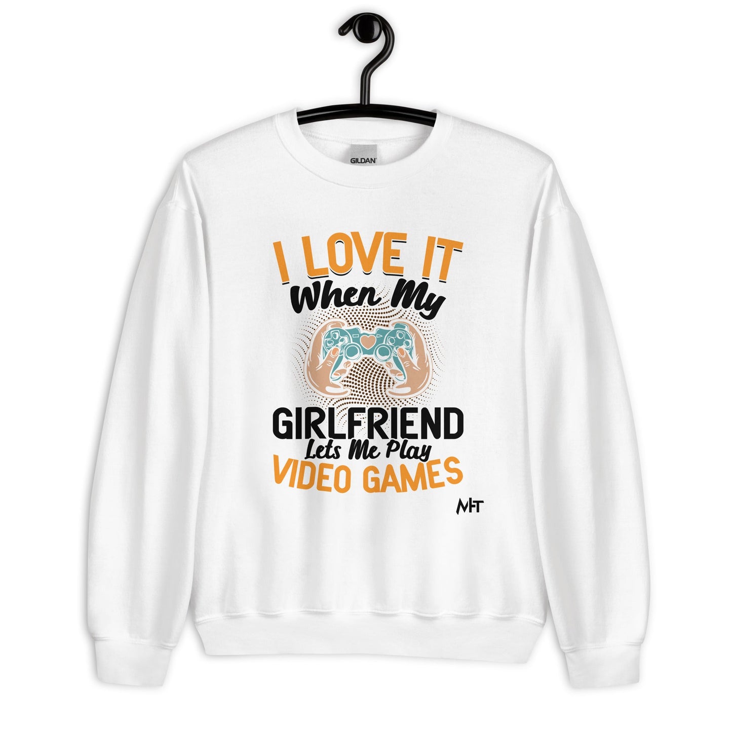 I love it when My Girlfriend Let me Play Videogames - Unisex Sweatshirt by DarkByteGear