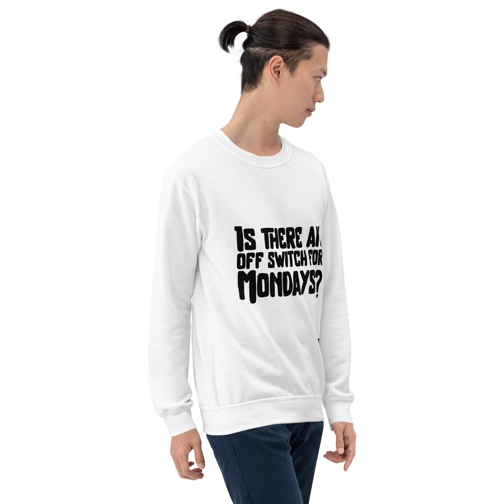 Is there an OFF switch for Mondays? - Unisex Sweatshirt by DarkByteGear
