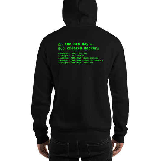 On the 8th day God created hackers - Unisex Hoodie (back print) by DarkByteGear